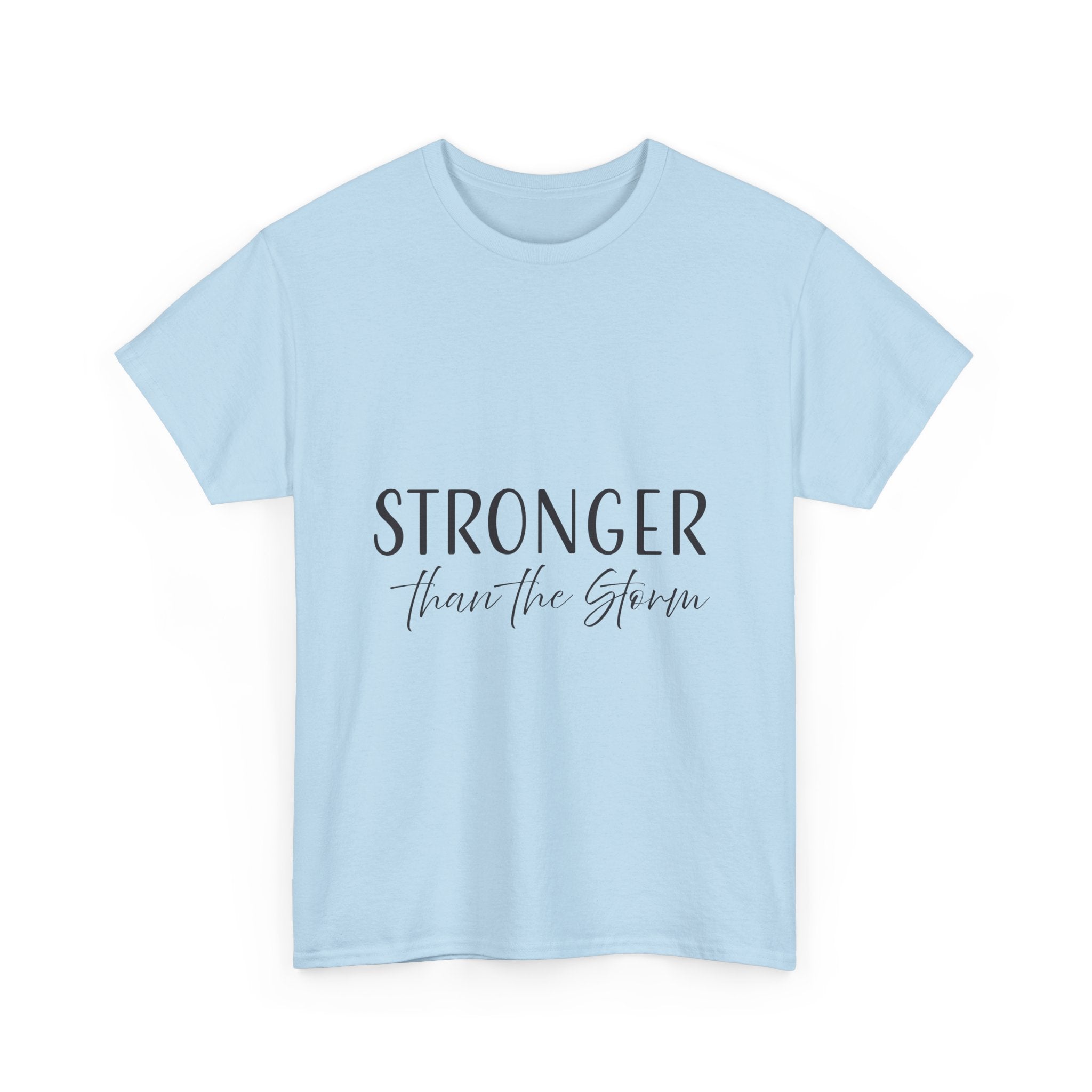 Teeshirt: Inspirational - Stronger Than the Storm
