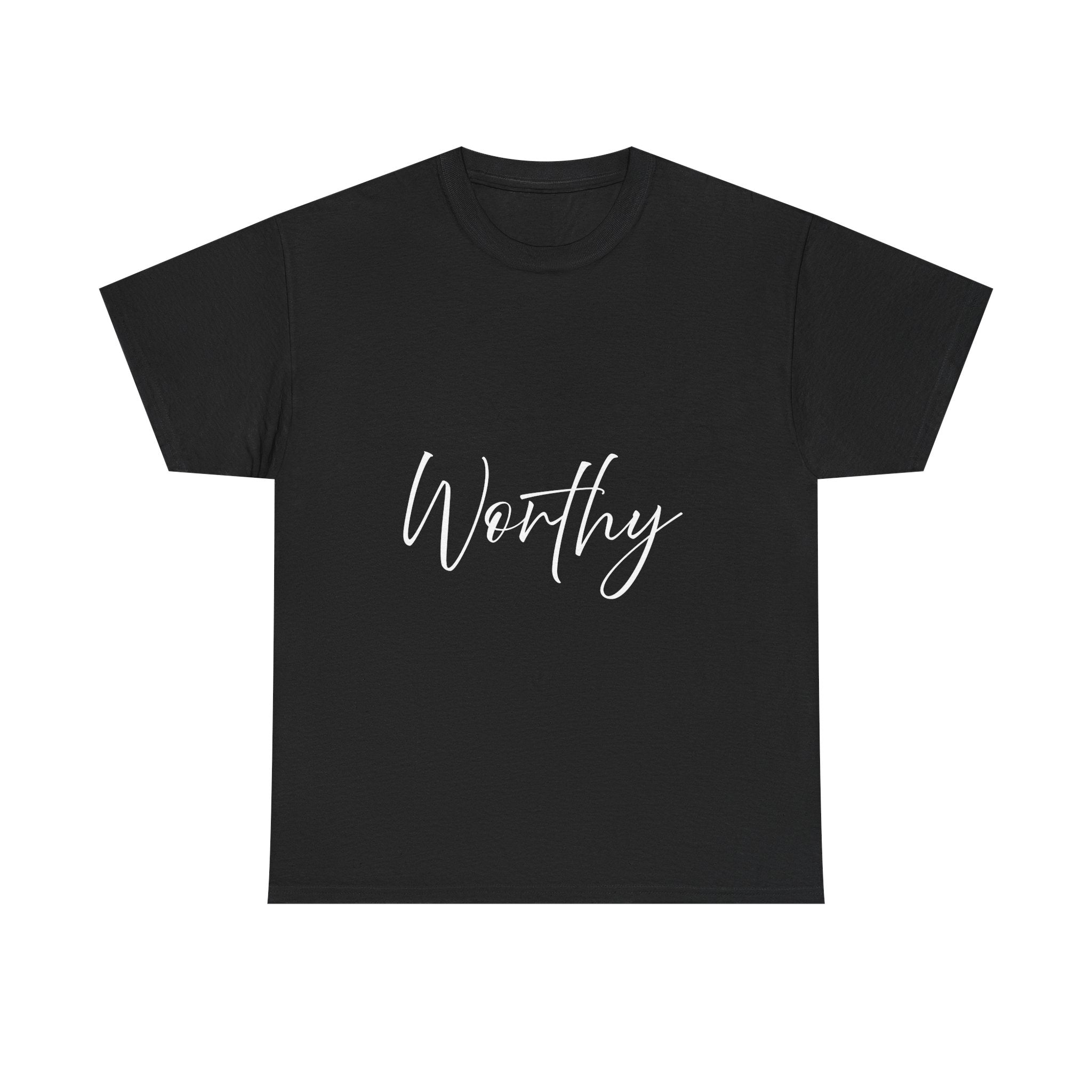 Teeshirt: Inspirational -Worthy