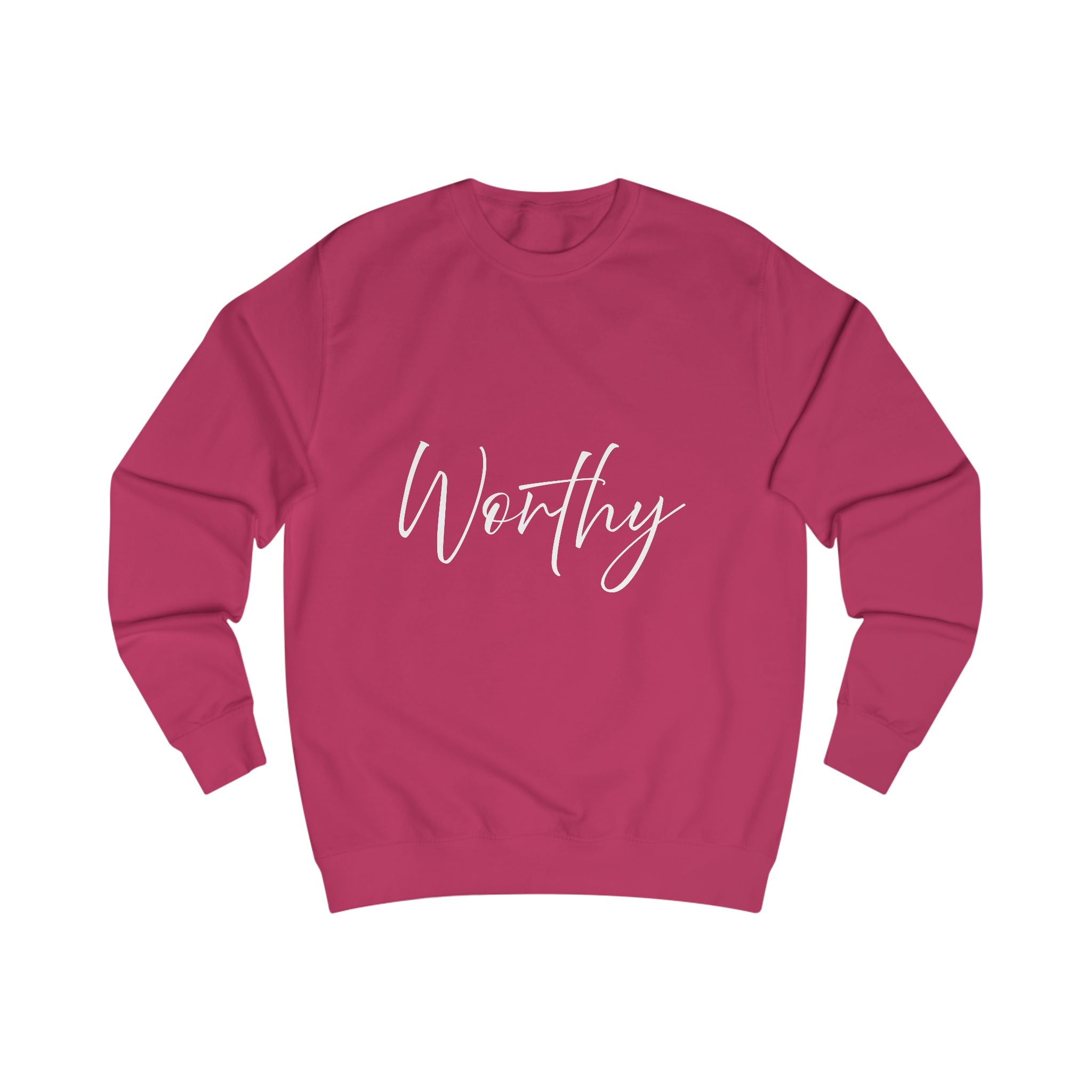 Sweatshirt: Inspirational - Worthy