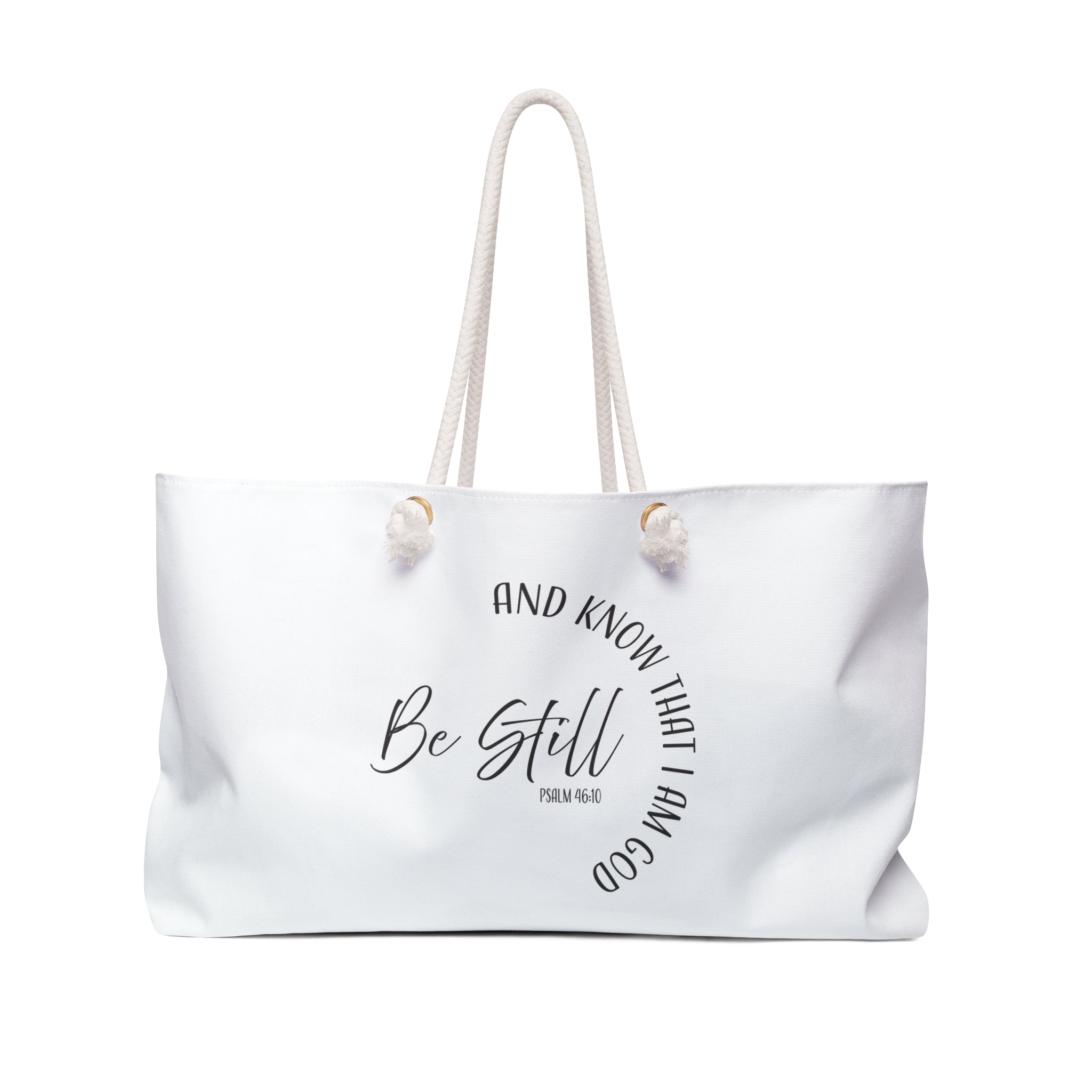 Weekender Bag: Inspirational - Be Still