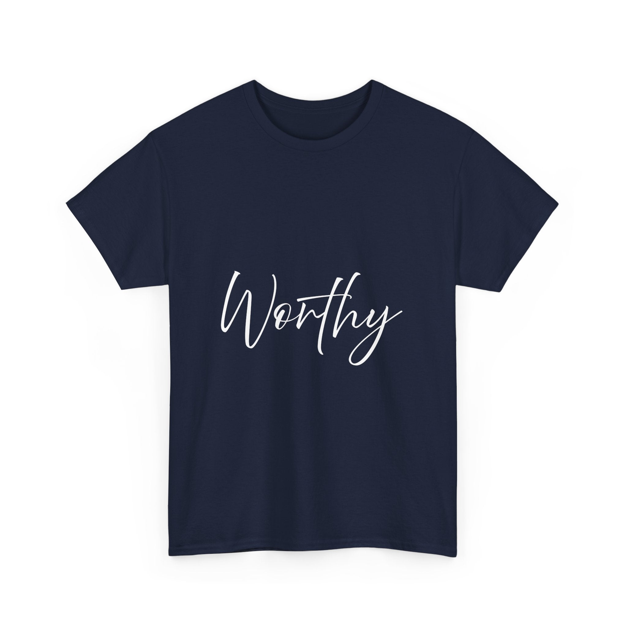 Teeshirt: Inspirational -Worthy