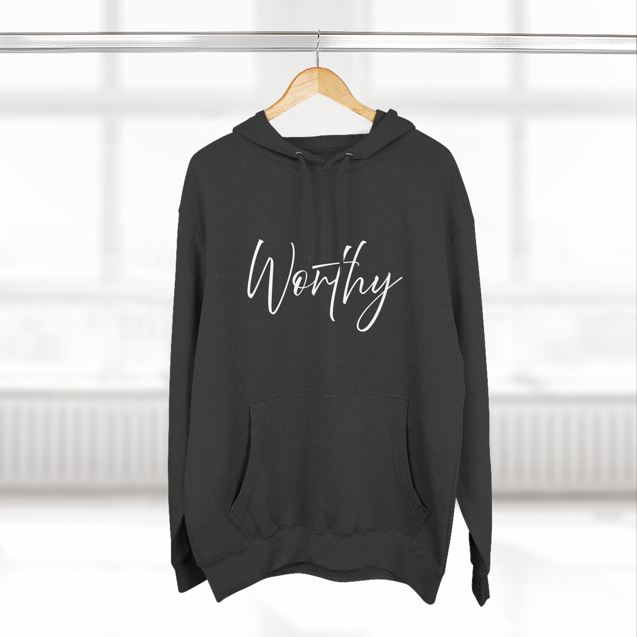 Hoodie: Inspirational - Worthy