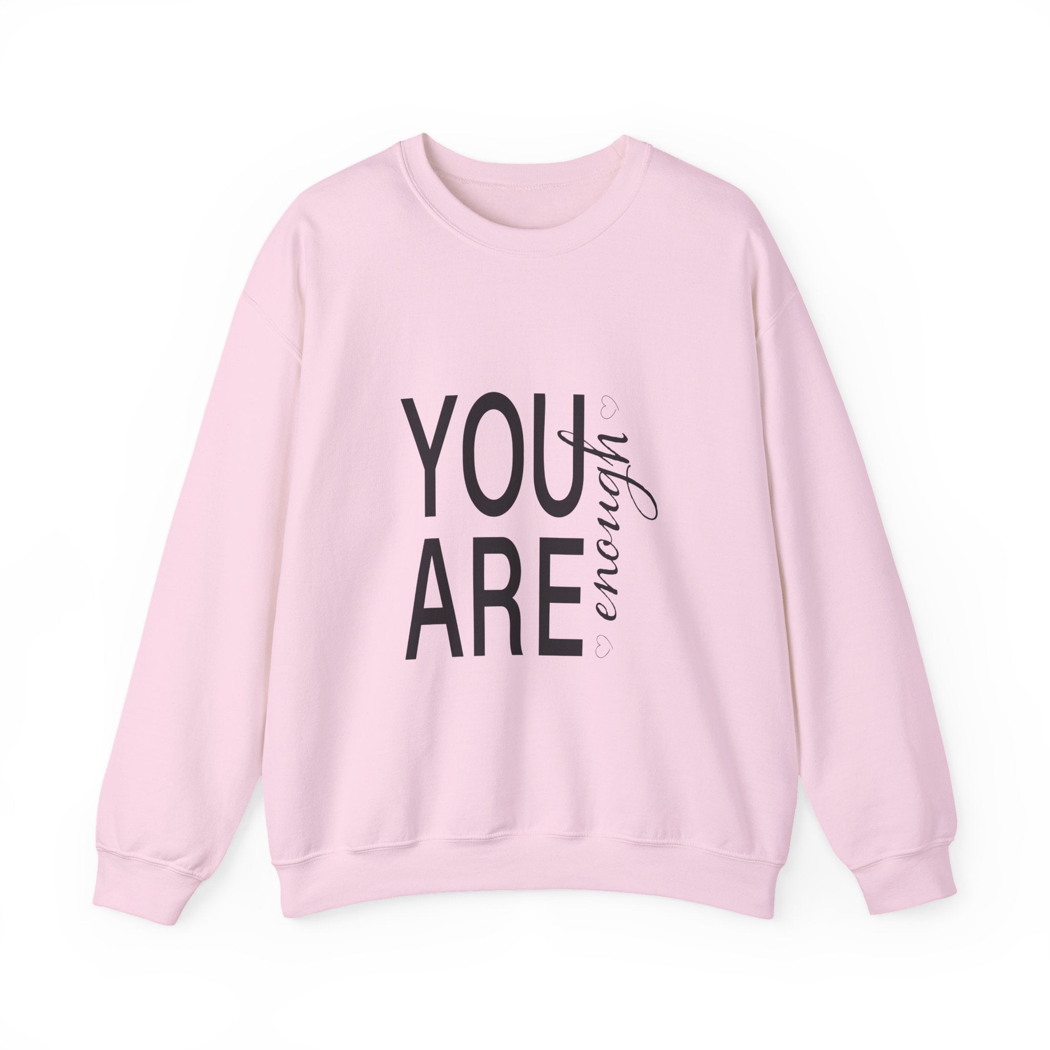 Sweatshirt: Inspirational - You are enough