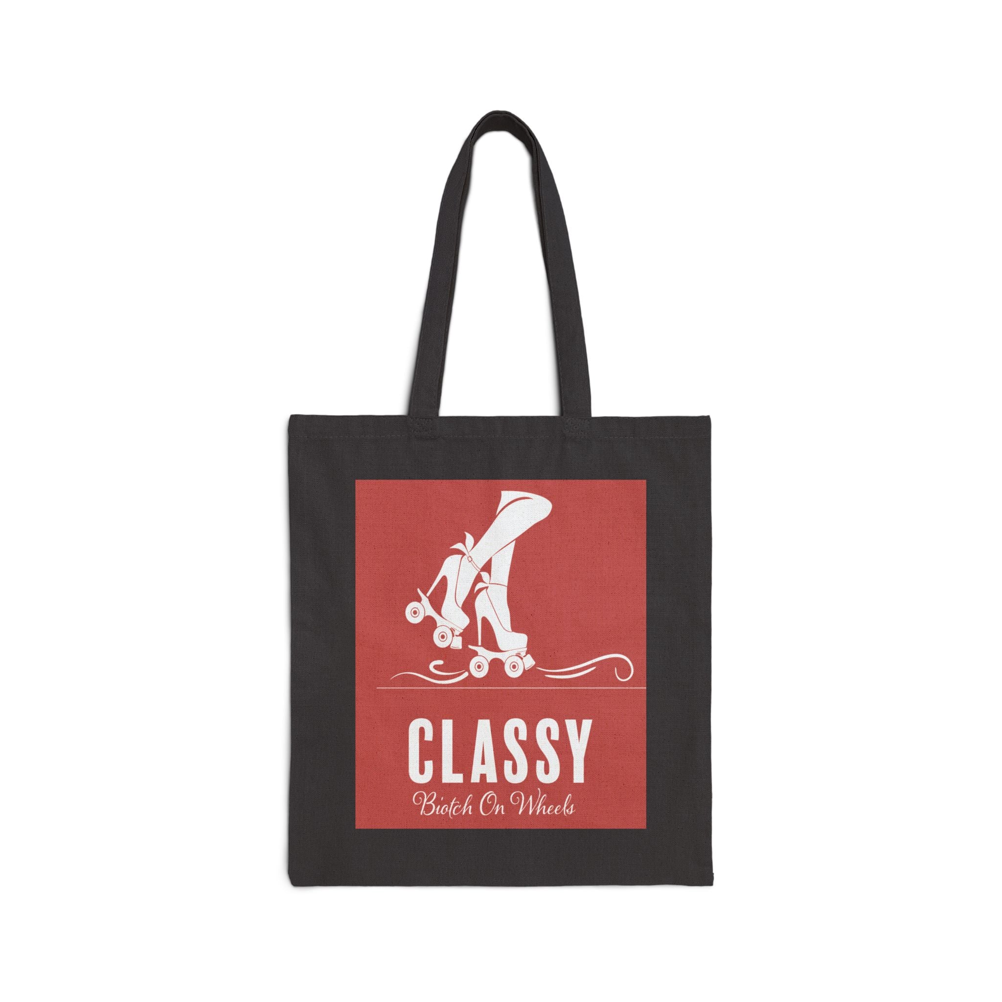 Tote Bag: Classy Biotch On Wheels