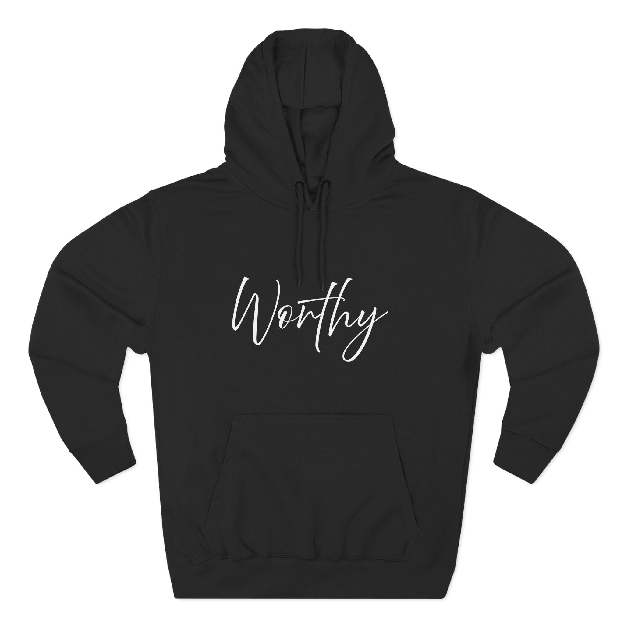 Hoodie: Inspirational - Worthy