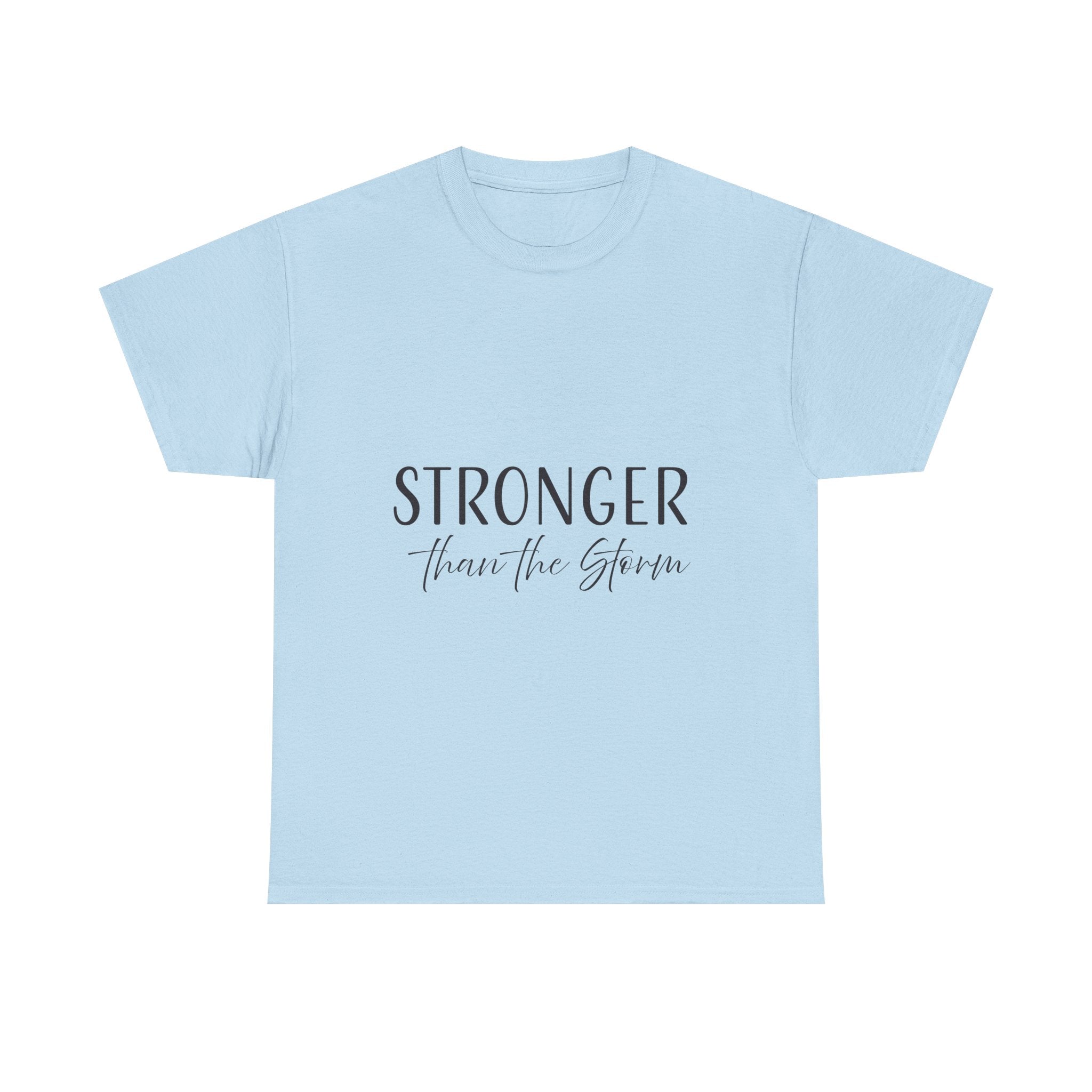 Teeshirt: Inspirational - Stronger Than the Storm