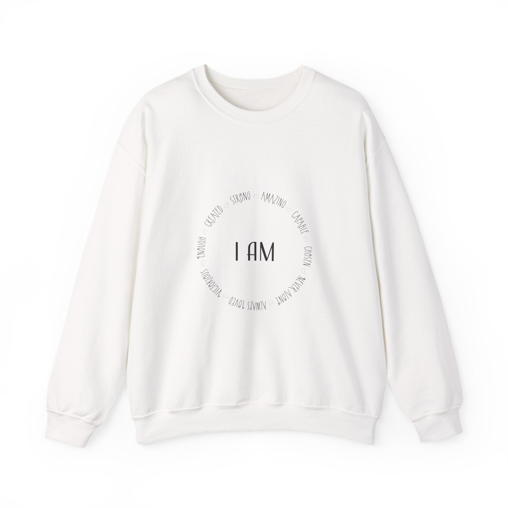 Sweatshirt: Inspirational - I am