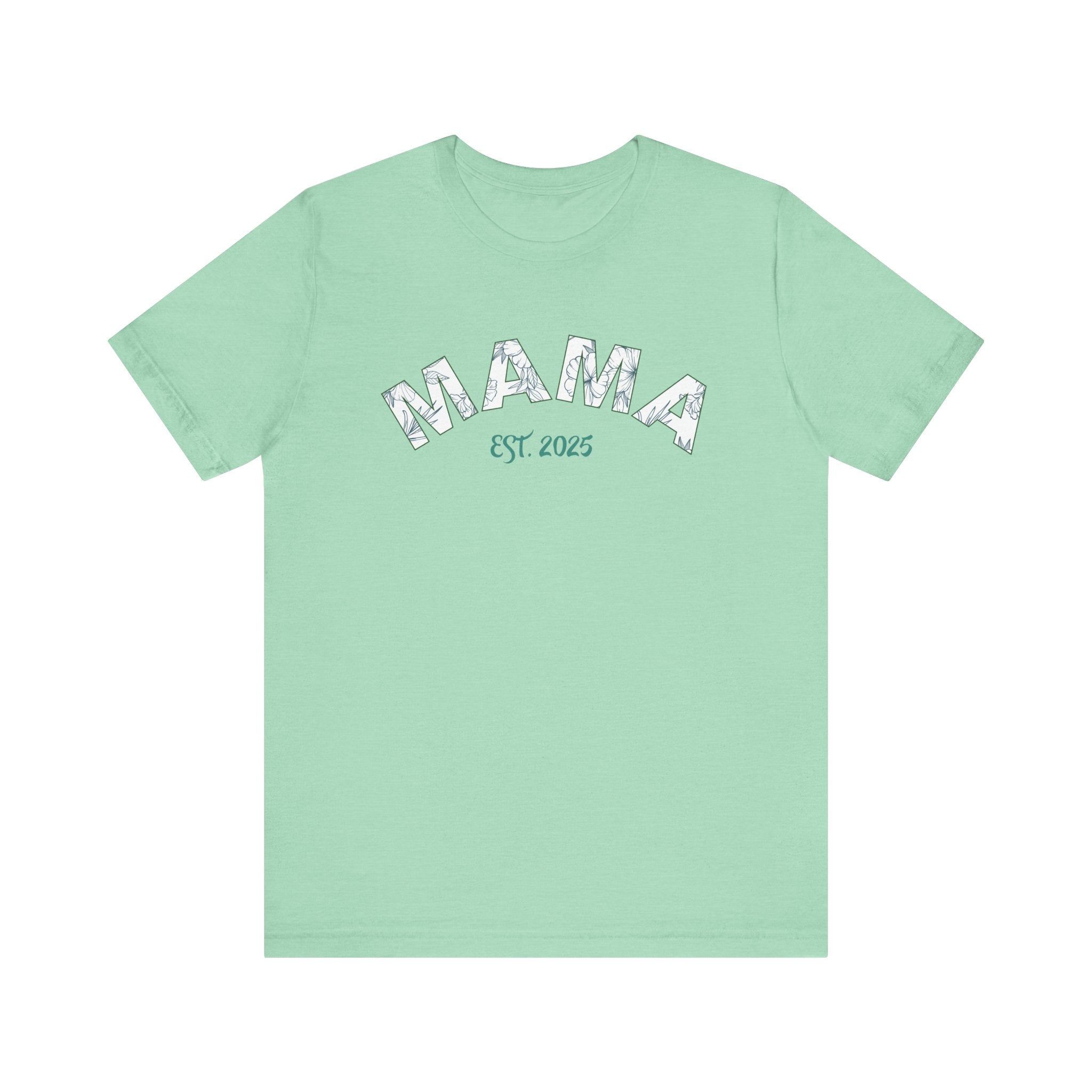 Teeshirt: Mama EST. 2025 - Green Logo