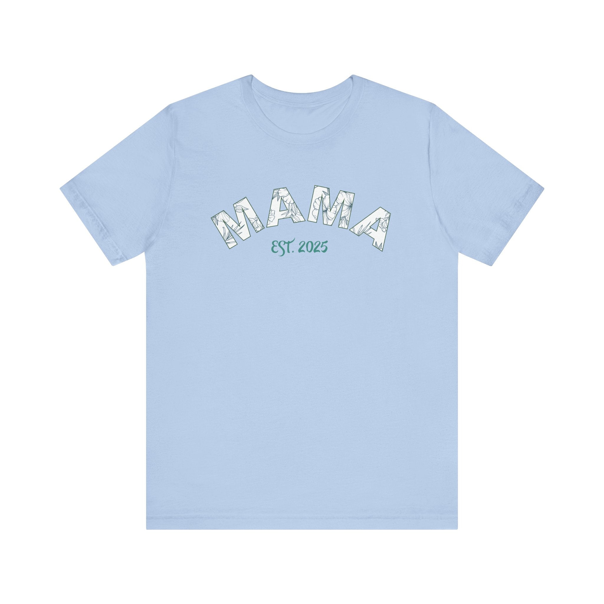 Teeshirt: Mama EST. 2025 - Green Logo