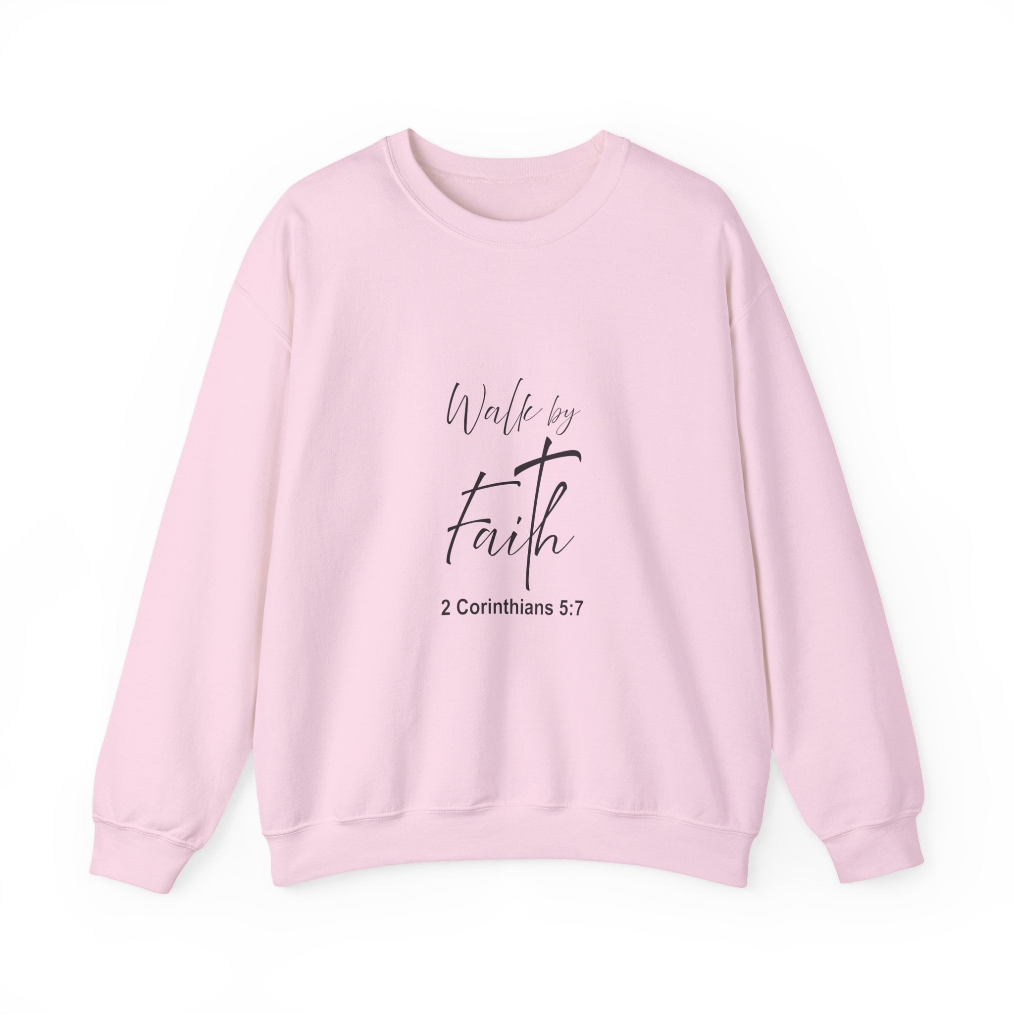 Sweatshirt: Inspirational - Walk by faith