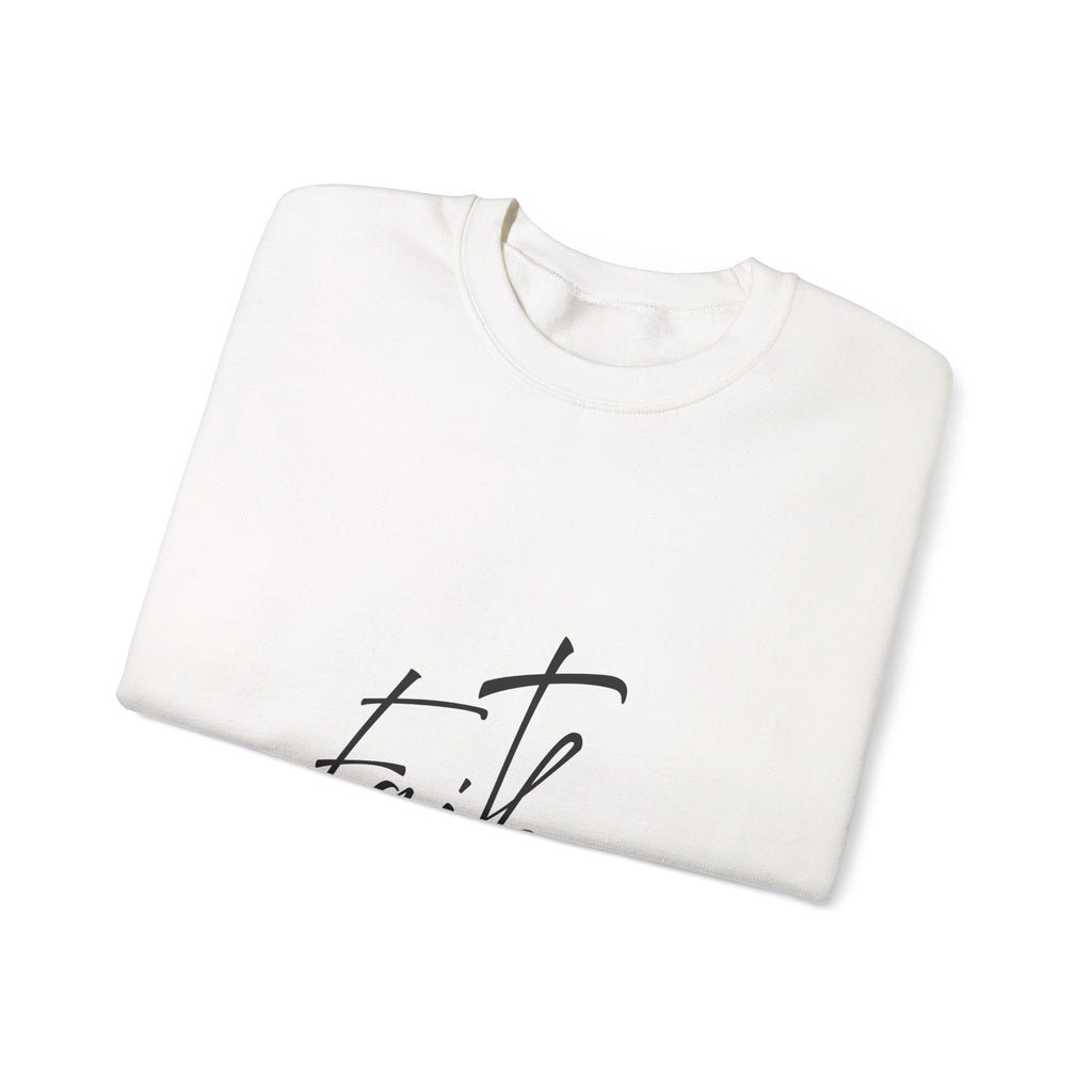 Sweatshirt: Inspirational - Faith