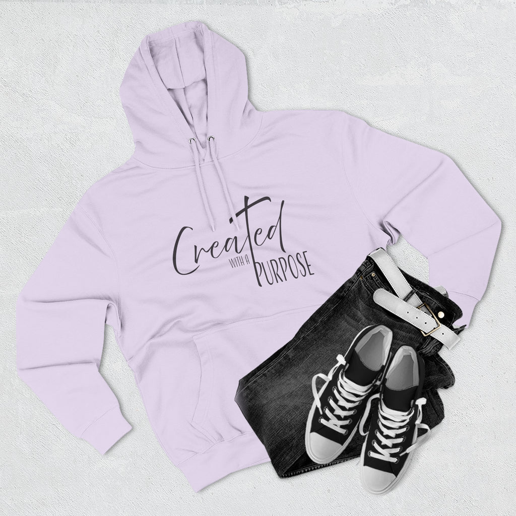 Hoodie: Inspirational - Created with a Purpose