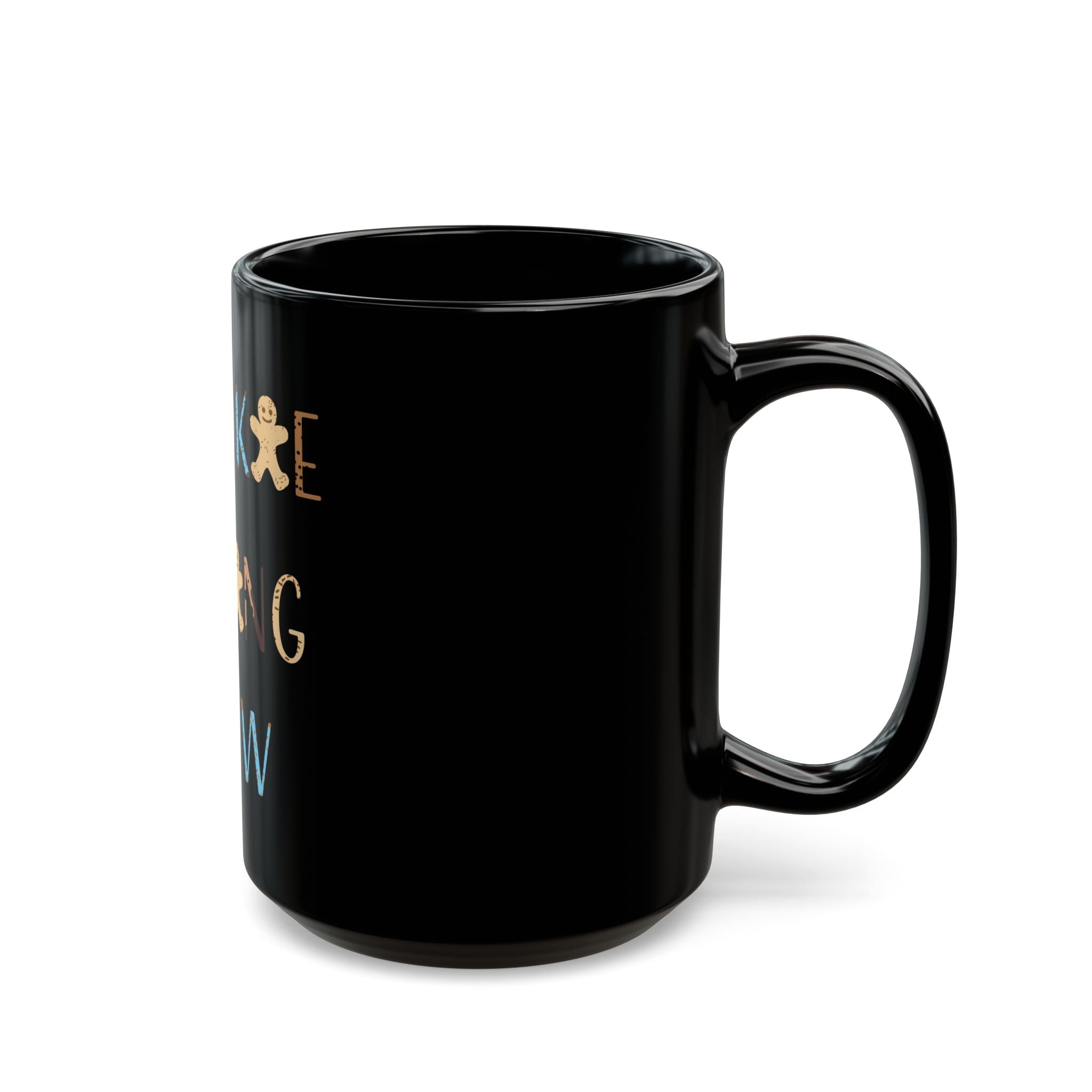 Ceramic Mug:  Cookie Baking Crew - (11 oz, 15oz) - black