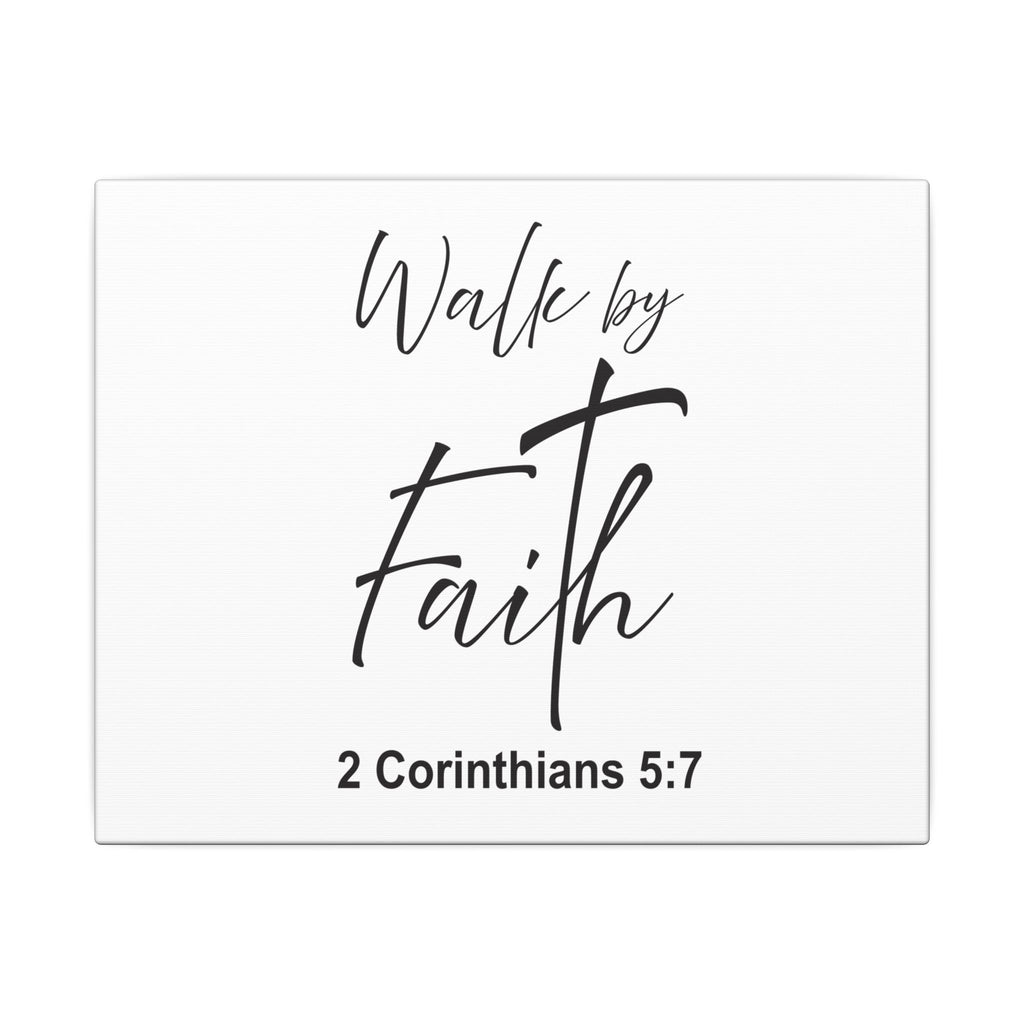 Walk by Faith Canvas Print – 2 Corinthians 5:7 Scripture Wall Art