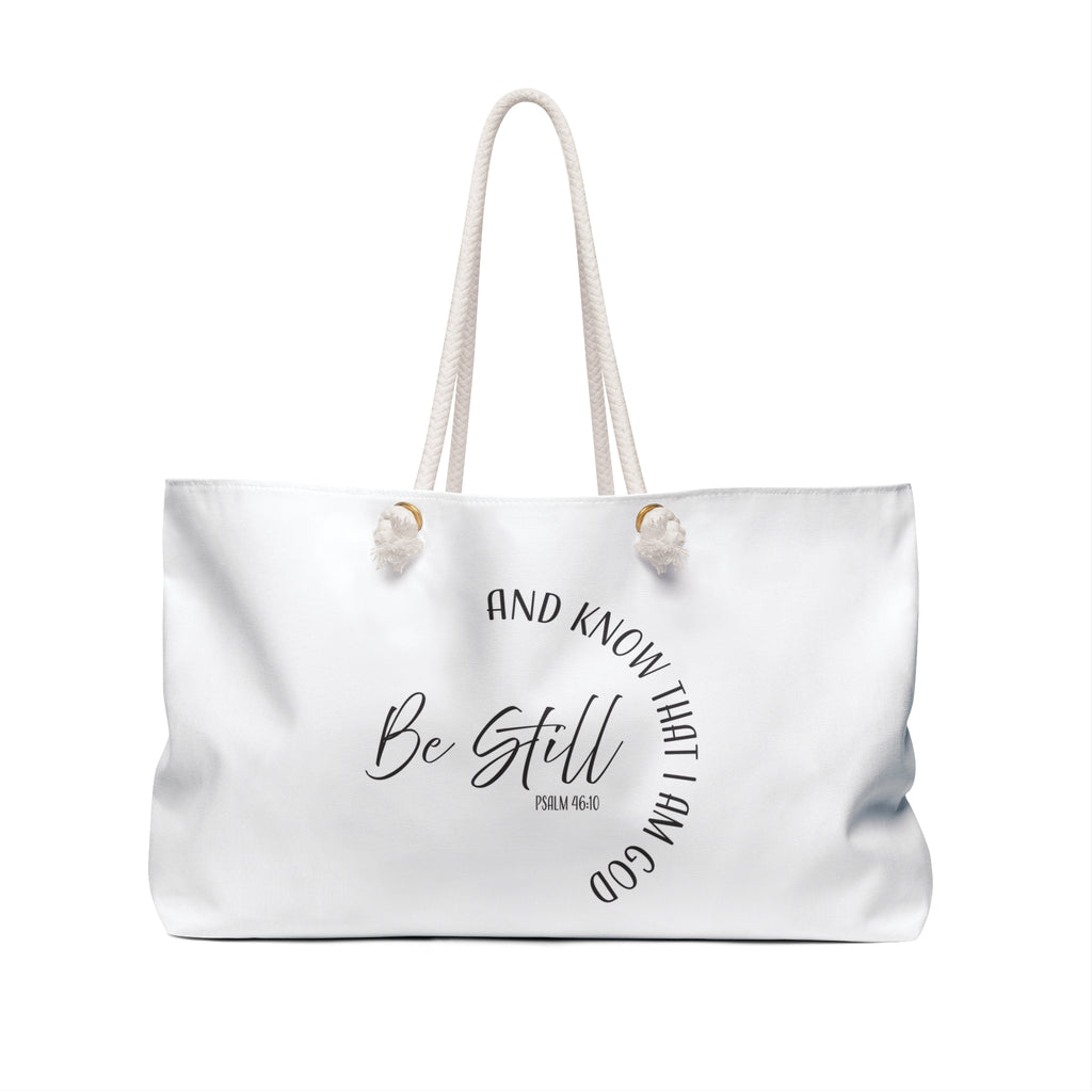Weekender Bag: Inspirational - Be Still