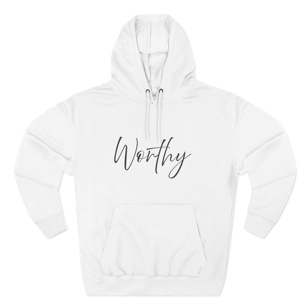 Hoodie: Inspirational - Worthy