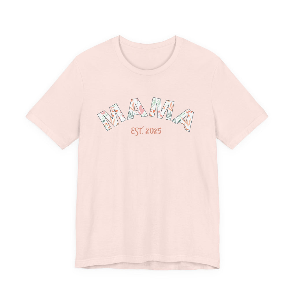 Teeshirt: Mama EST. 2025 - Pink Logo