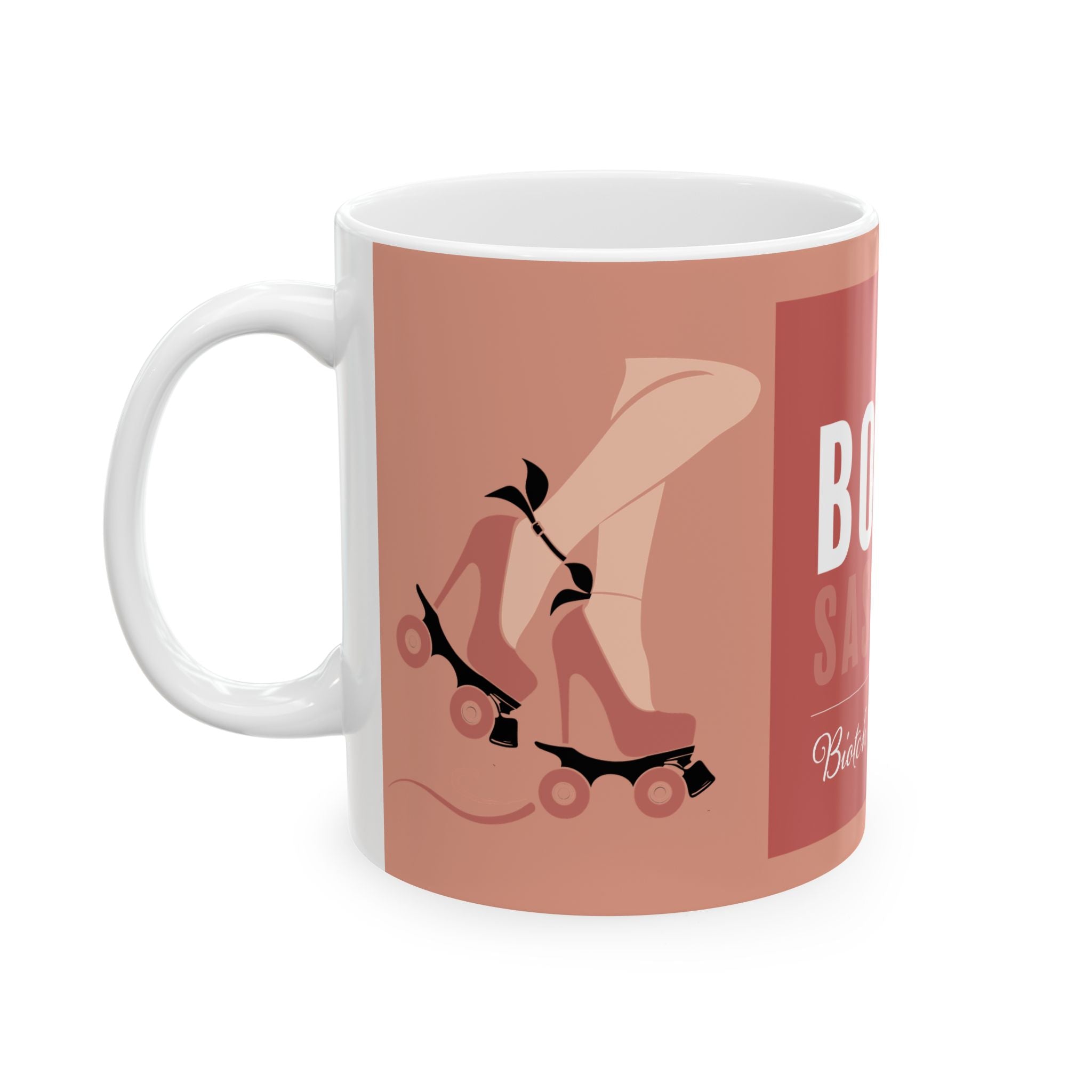 Ceramic Mug: Bold Sassy - (11oz, 15oz)