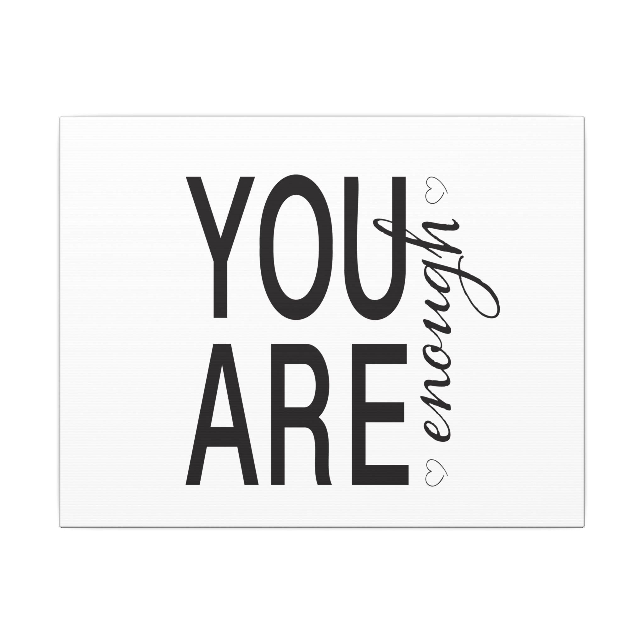 Canvas Wall Art:  Inspirational - You Are Enough