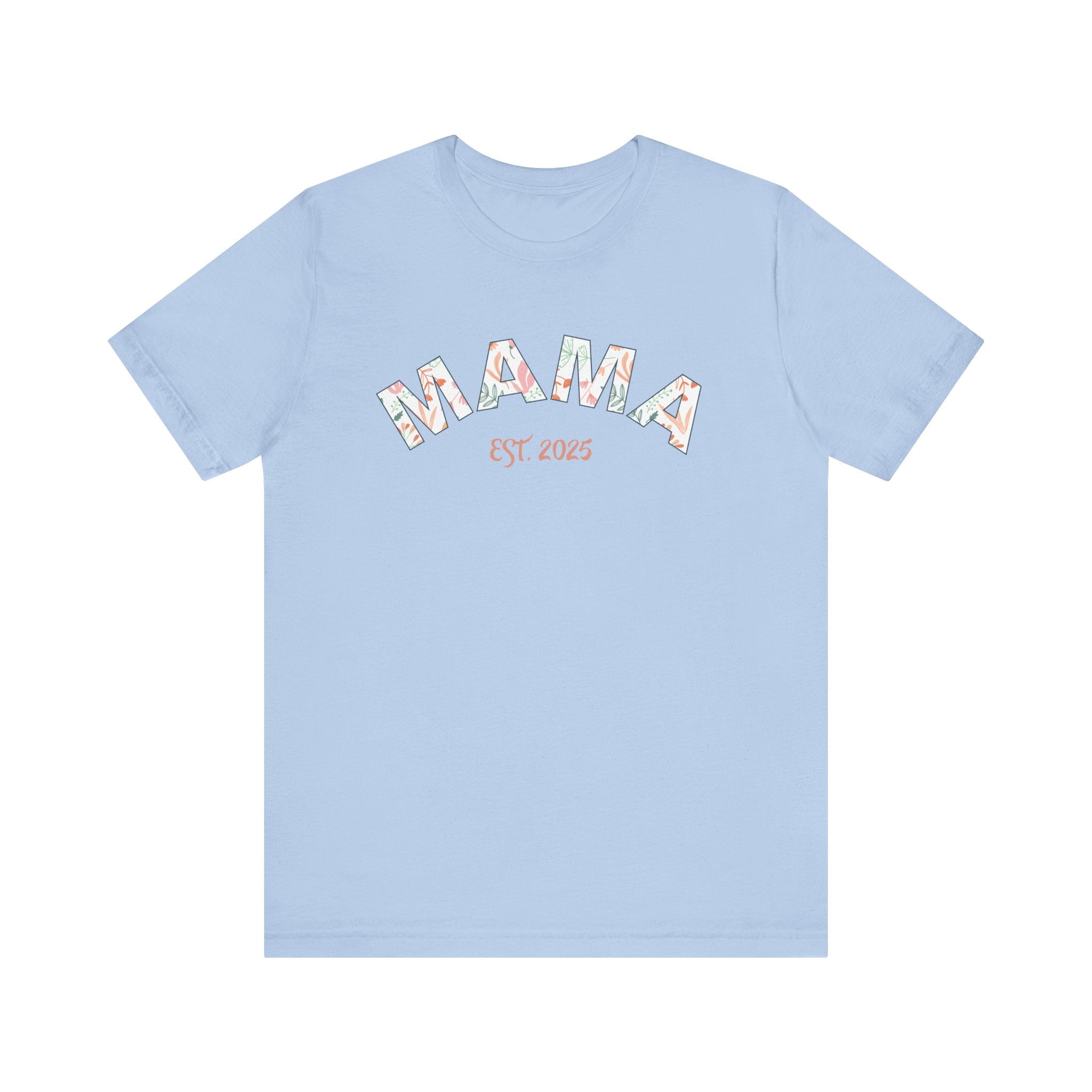 Teeshirt: Mama EST. 2025 - Pink Logo