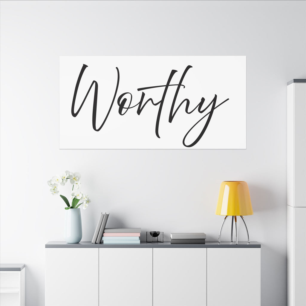 Canvas Wall Art:  Inspirational - Worthy