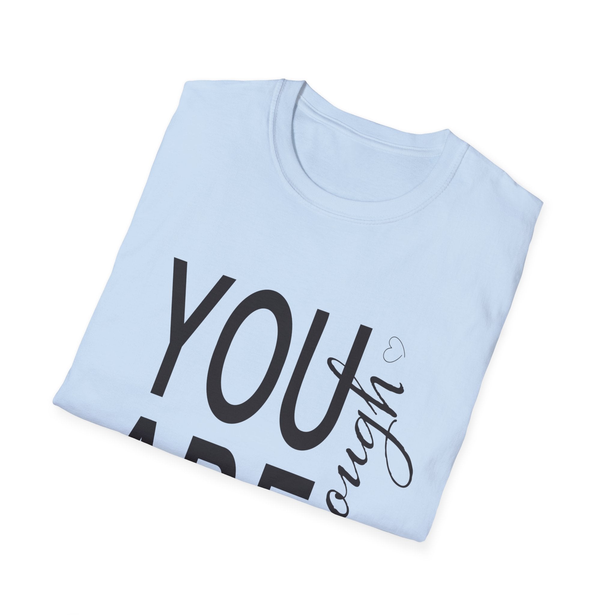 Teeshirt: Inspirational - You Are Enough