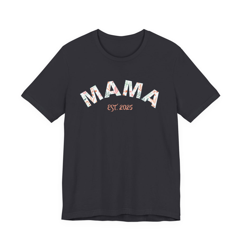 Teeshirt: Mama EST. 2025 - Pink Logo