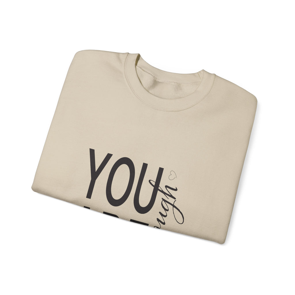 Sweatshirt: Inspirational - You are enough