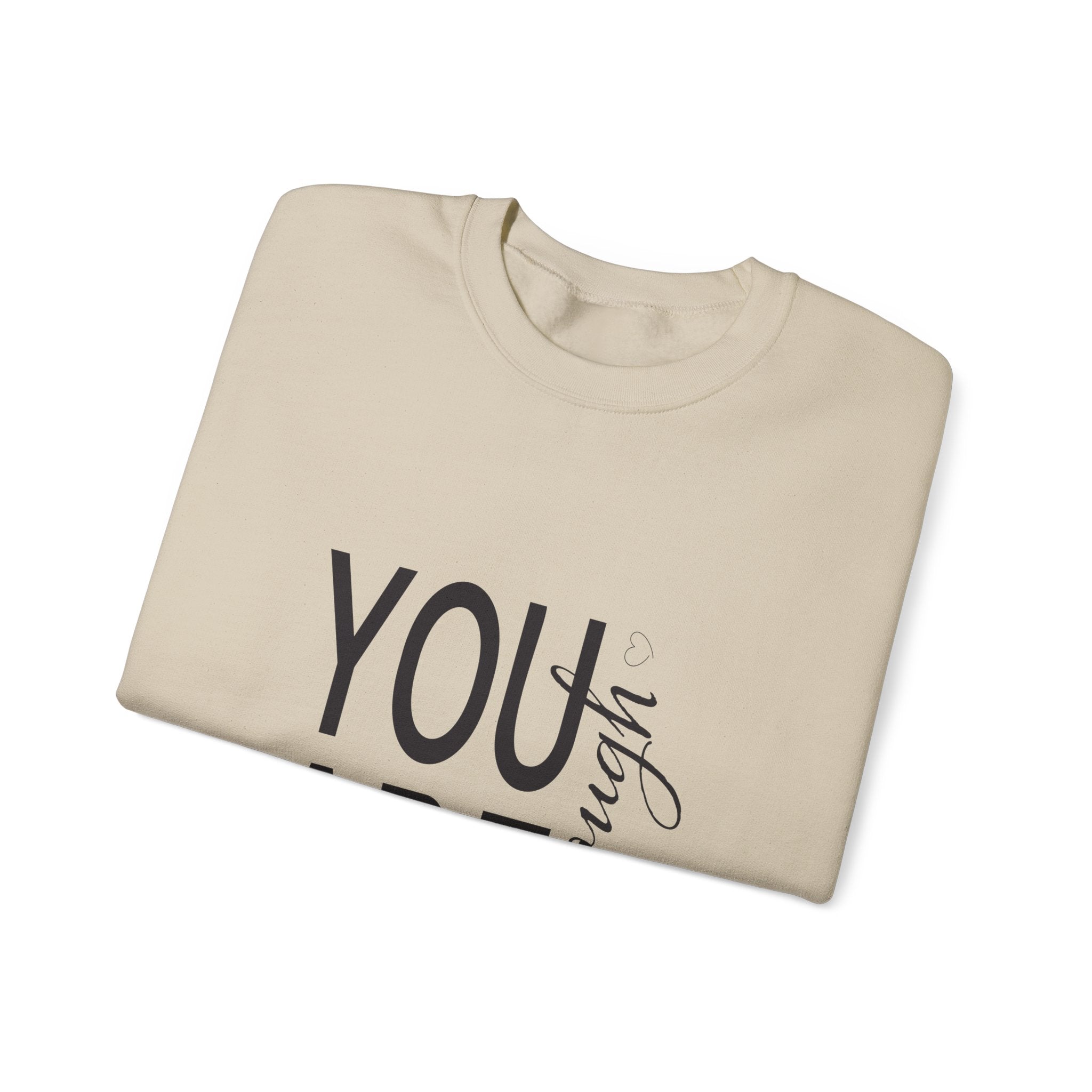 Sweatshirt: Inspirational - You are enough