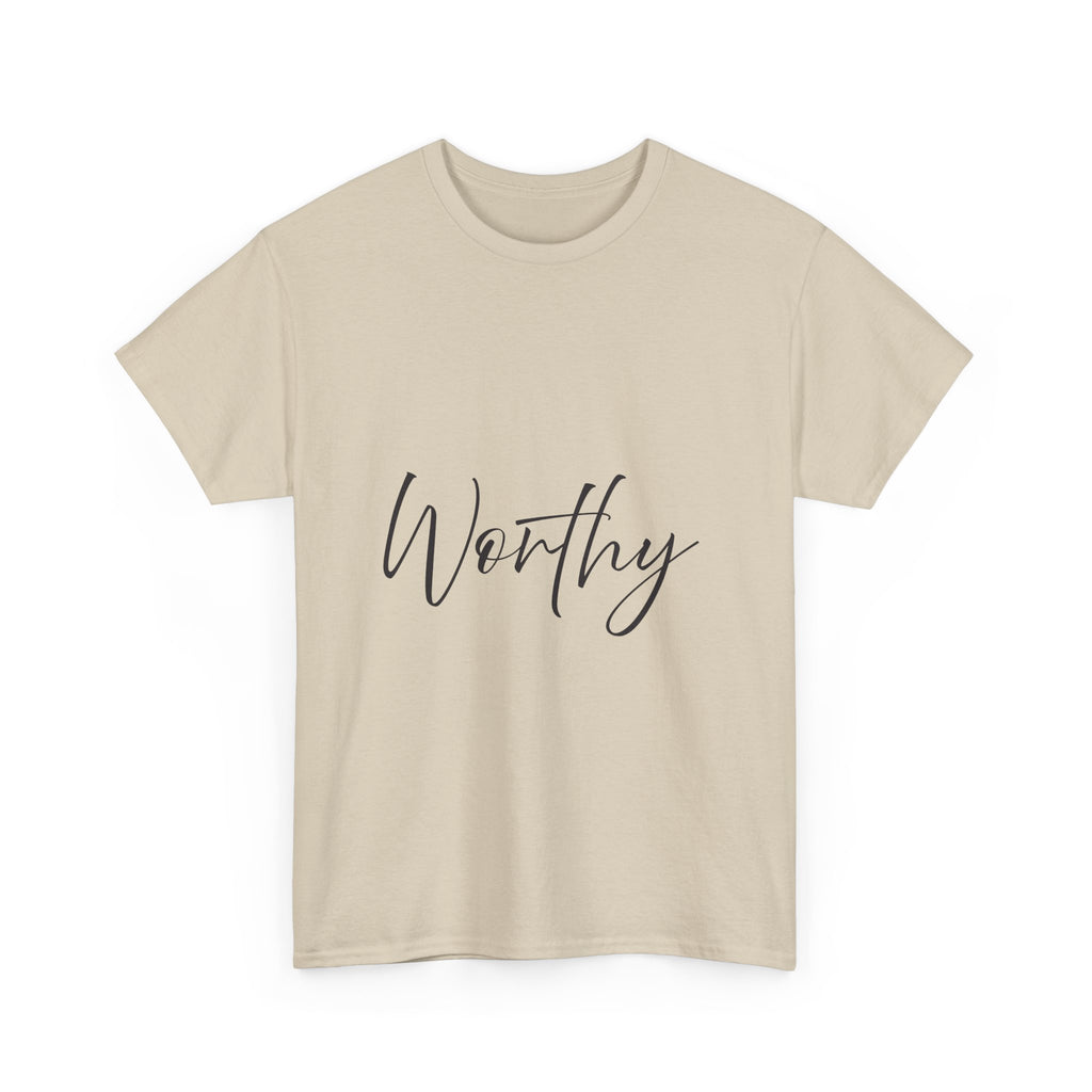 Teeshirt: Inspirational -Worthy