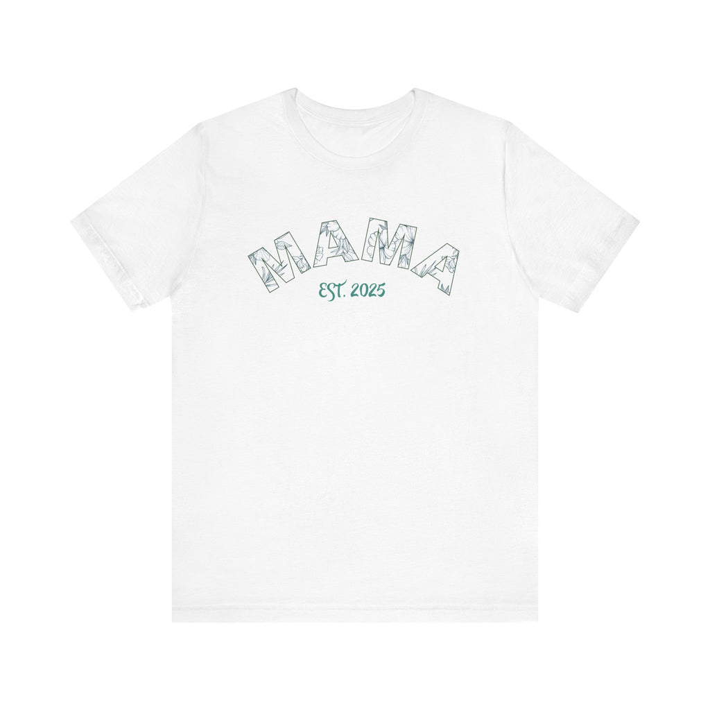 Teeshirt: Mama EST. 2025 - Green Logo