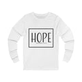 Long Sleeve Teeshirt: Inspirational - Hope