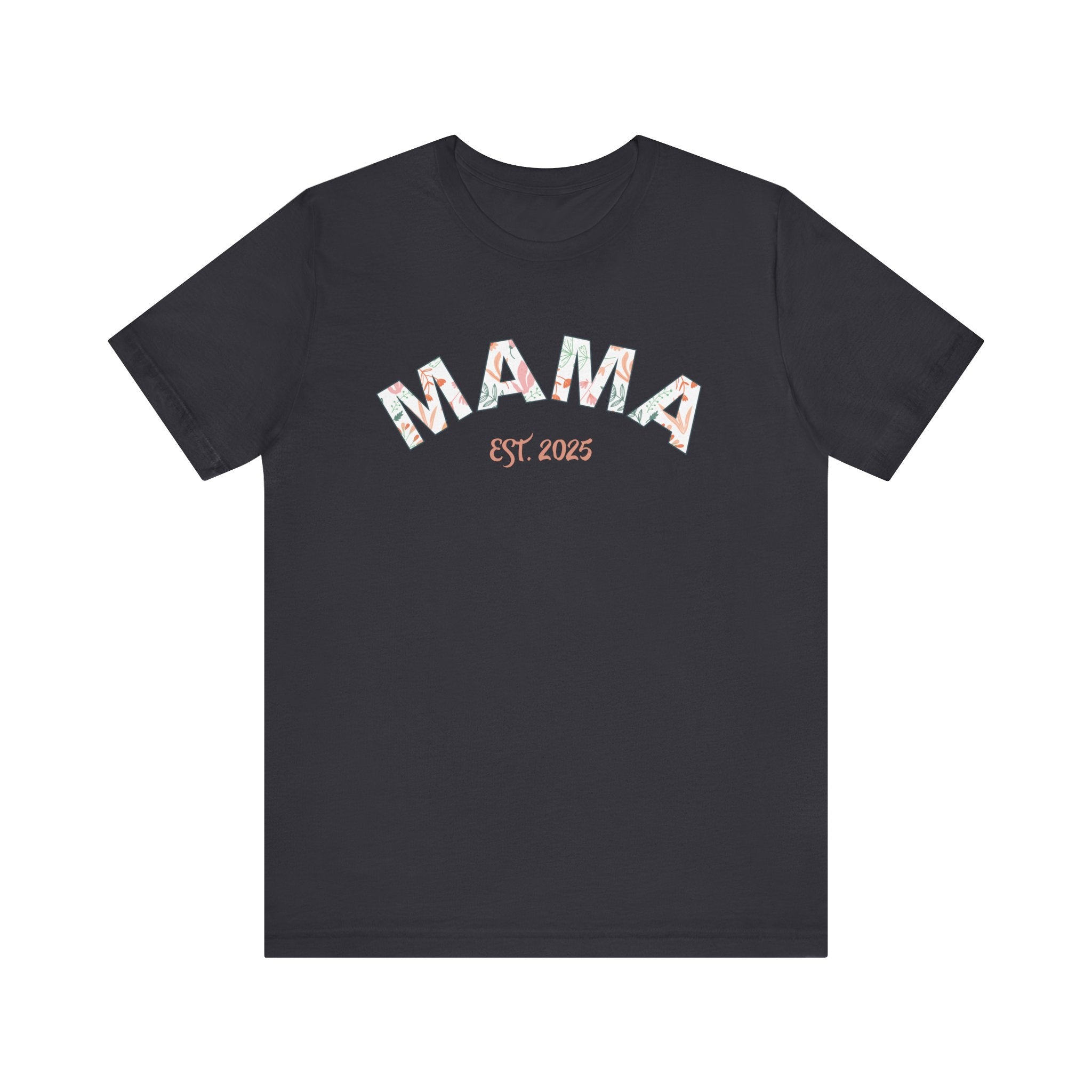 Teeshirt: Mama EST. 2025 - Pink Logo