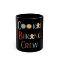 Ceramic Mug:  Cookie Baking Crew - (11 oz, 15oz) - black