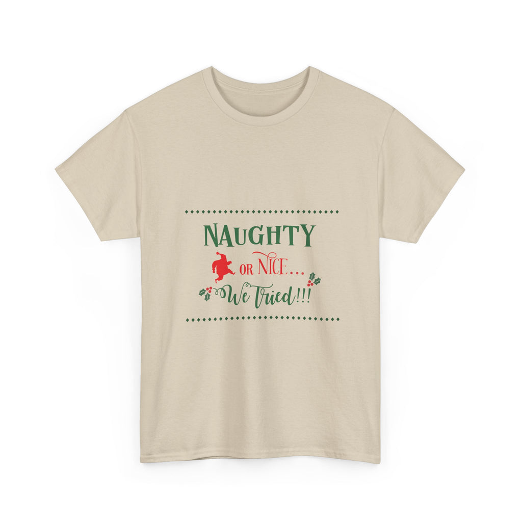 Teeshirt: Naughty or Nice... We Tried - Adult (M/F)