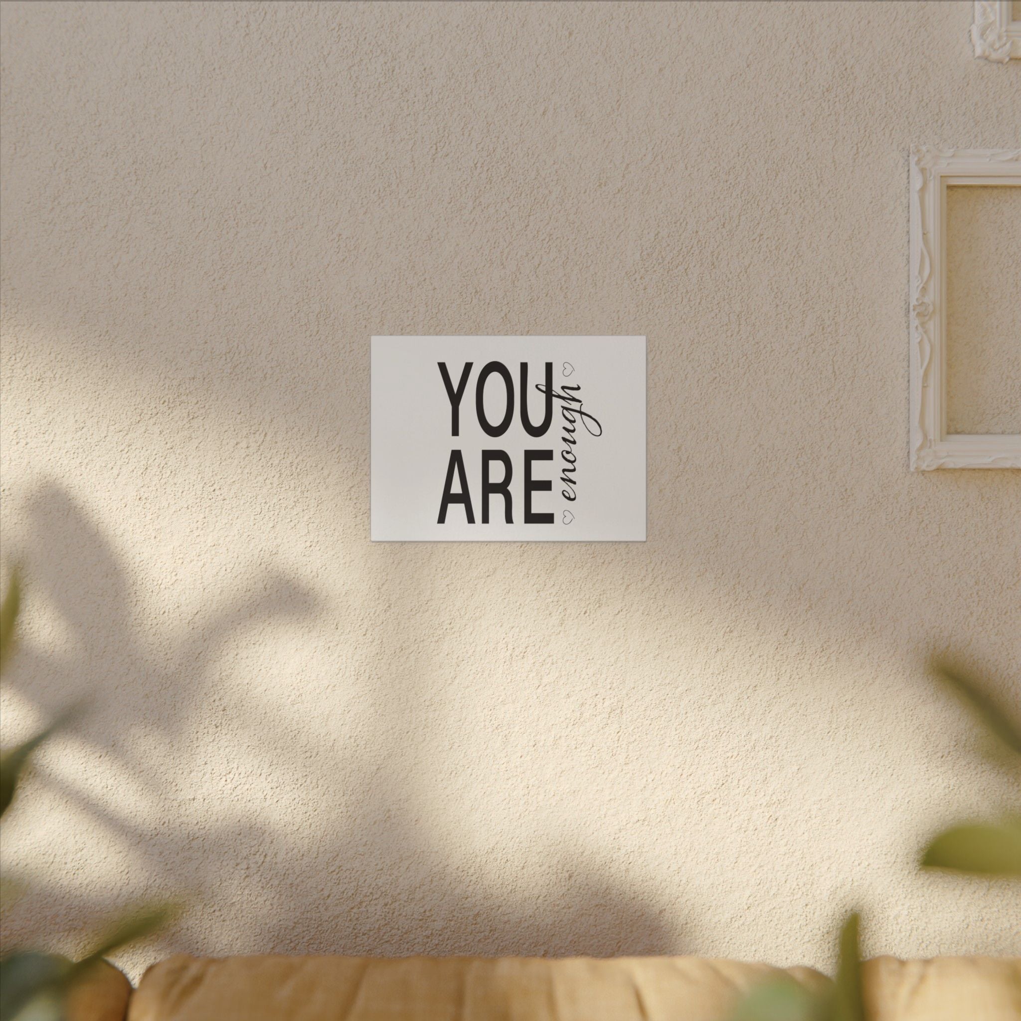 Canvas Wall Art:  Inspirational - You Are Enough