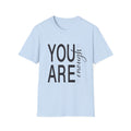 Teeshirt: Inspirational - You Are Enough