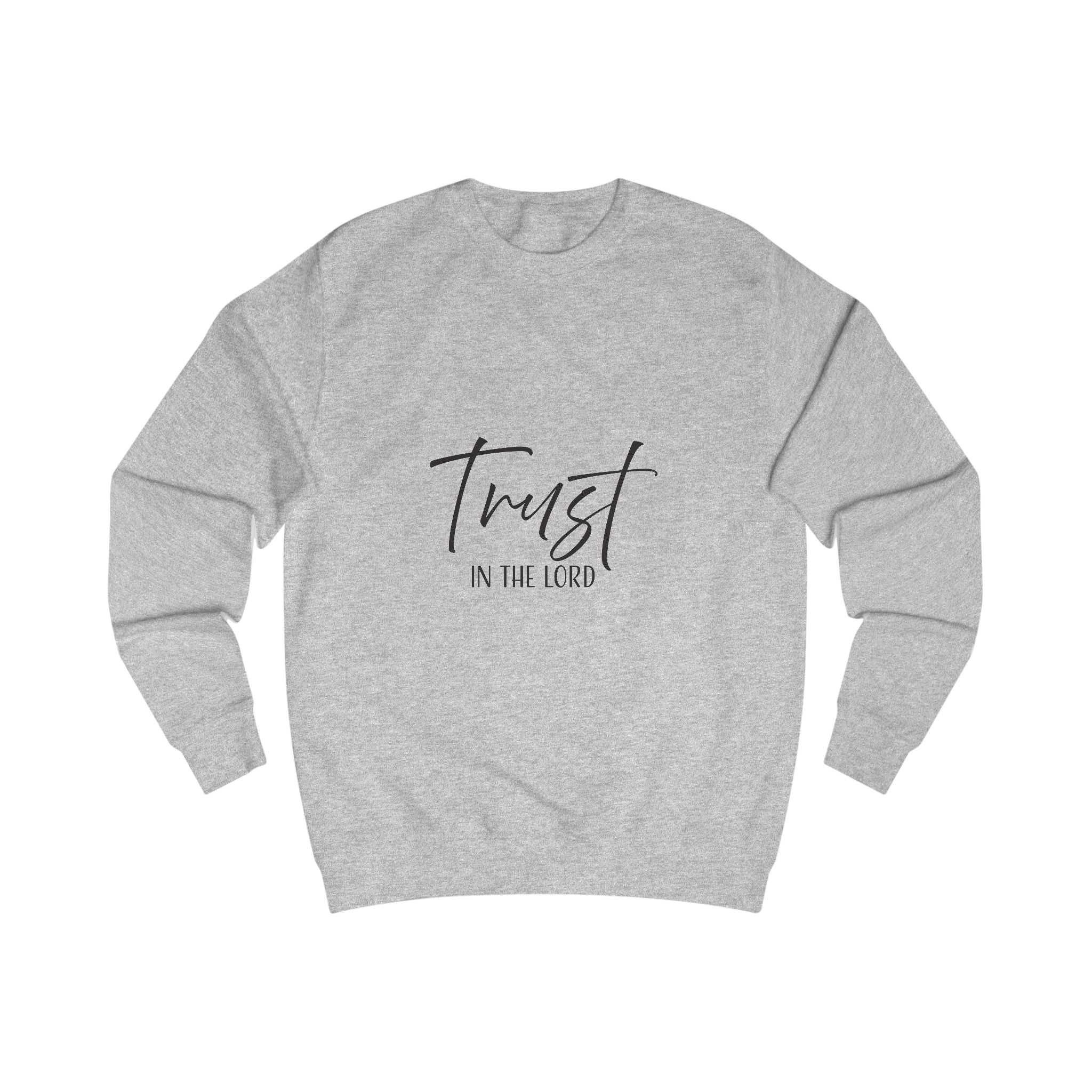Sweatshirt: Inspirational  - Trust in the Lord