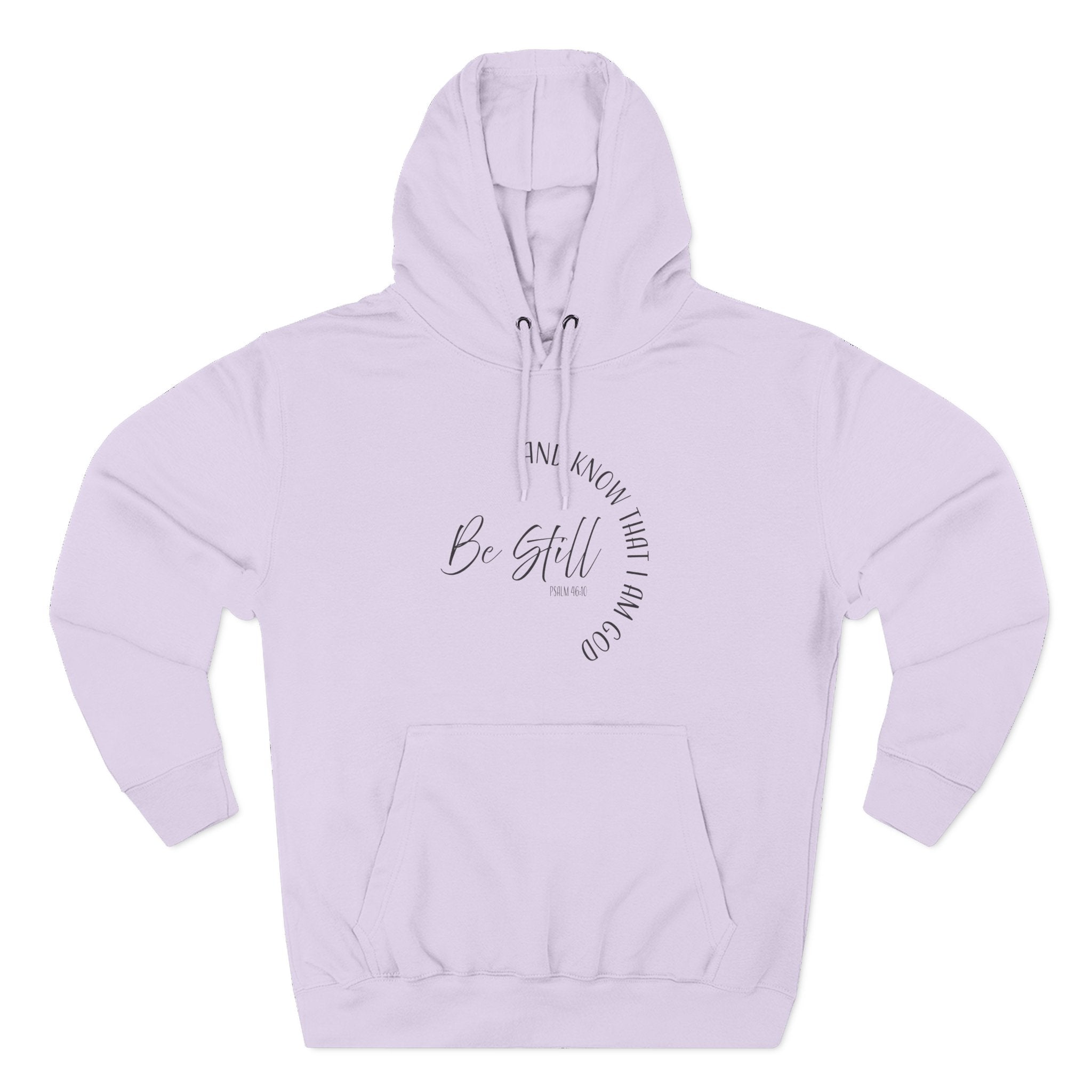 Hoodie: Inspirational - Be Still