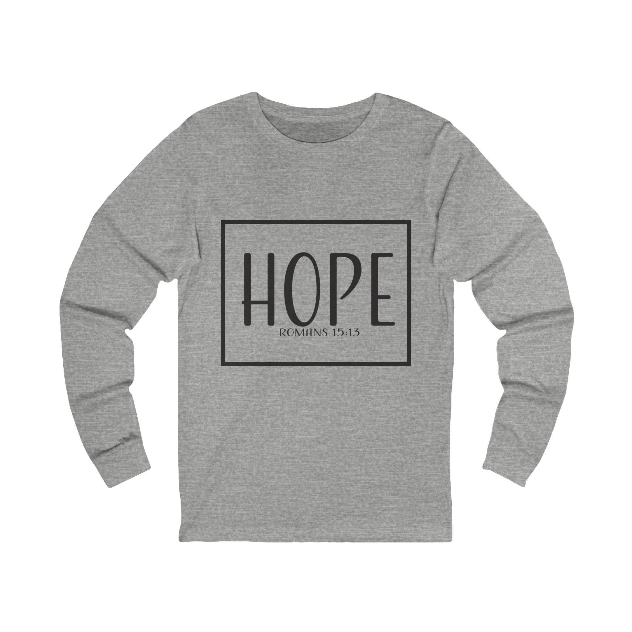 Long Sleeve Teeshirt: Inspirational - Hope