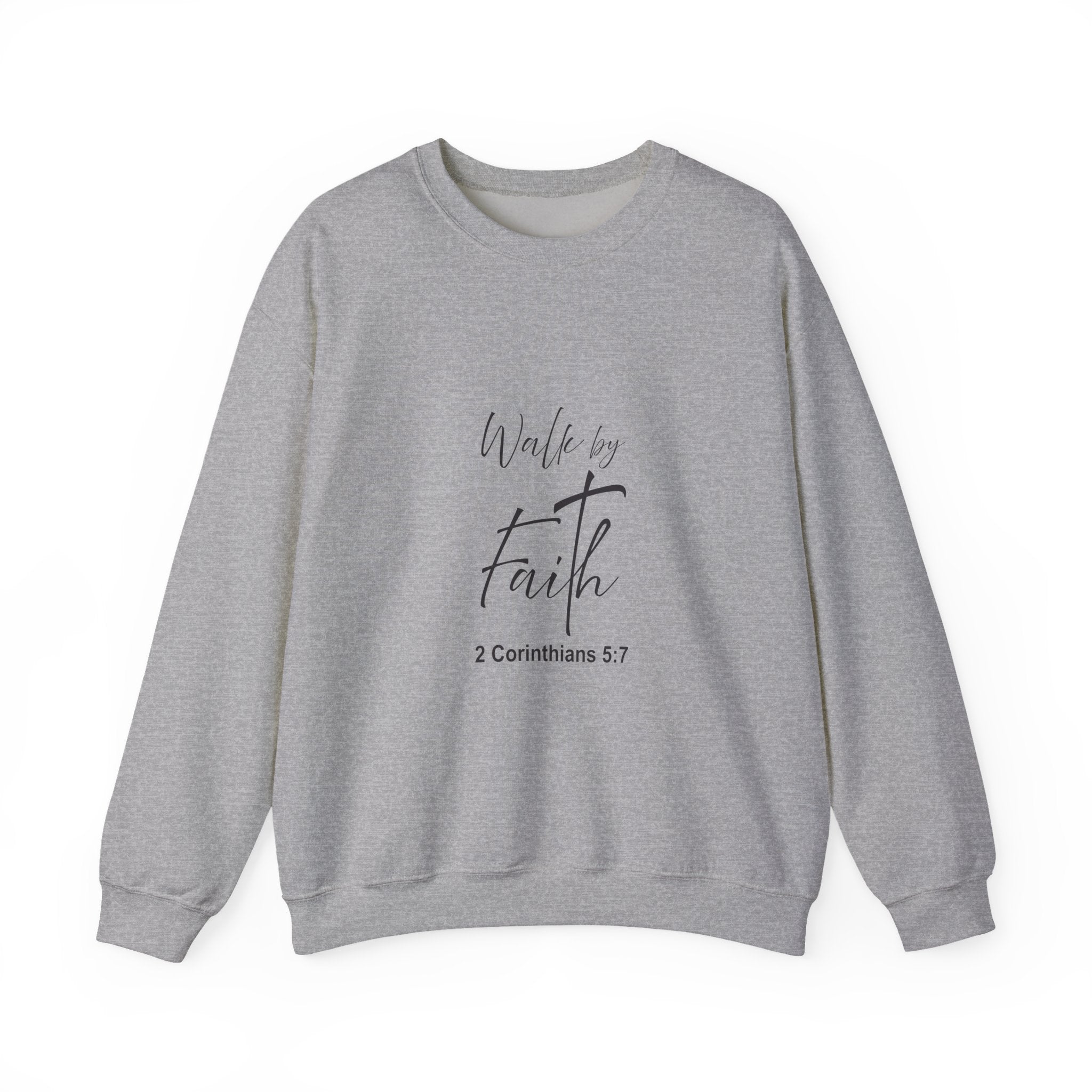 Sweatshirt: Inspirational - Walk by faith