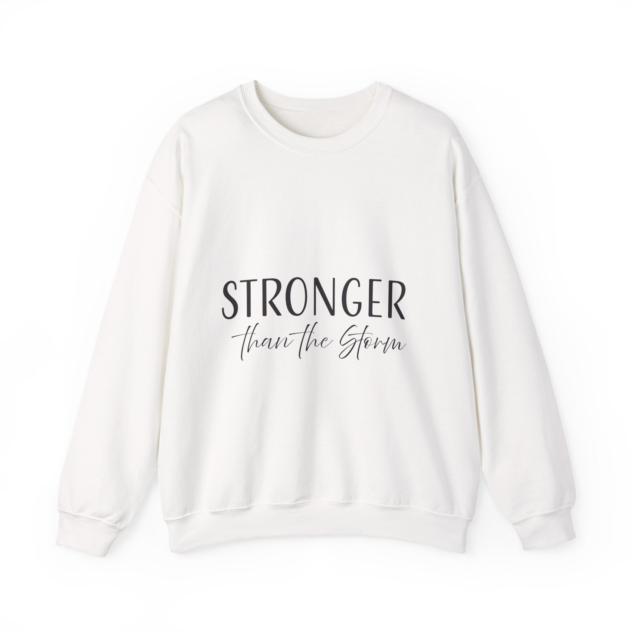 Sweatshirt: Inspirational - Stronger Than the Storm