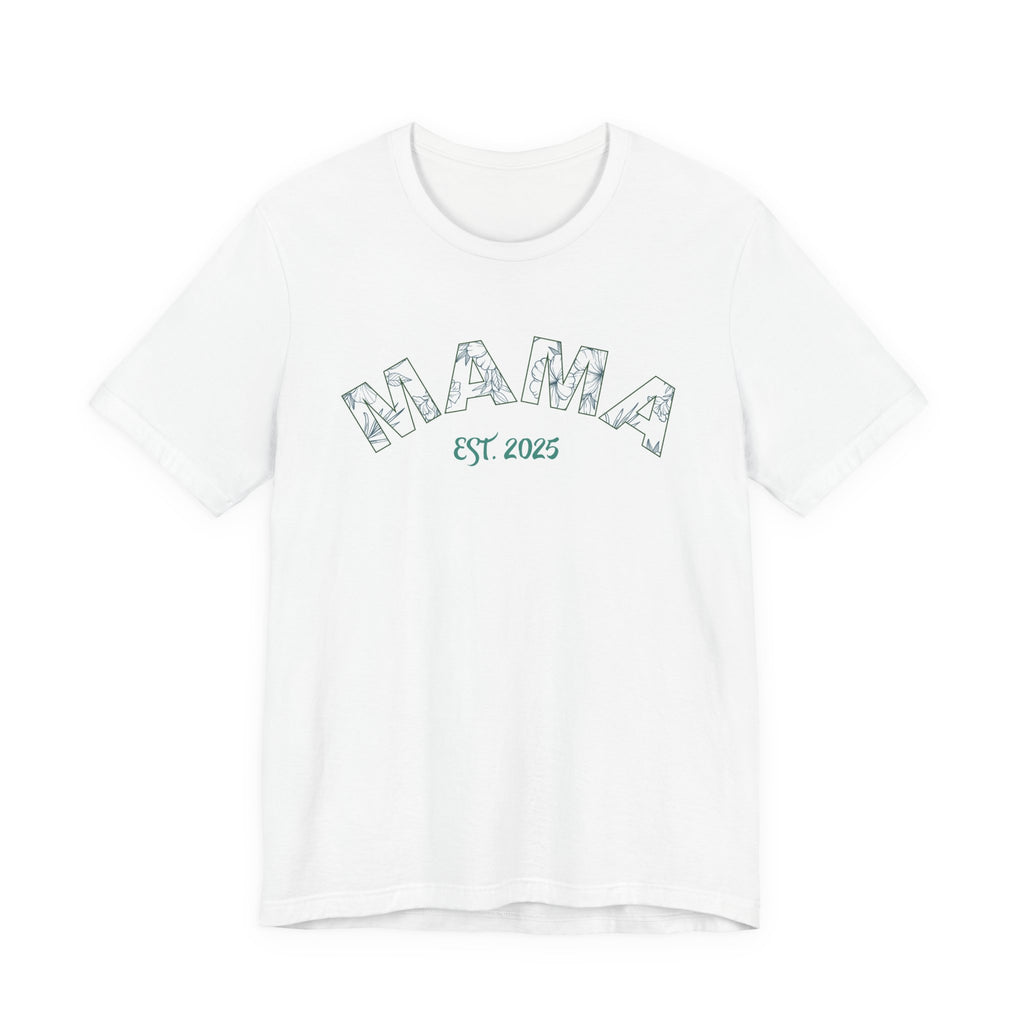 Teeshirt: Mama EST. 2025 - Green Logo