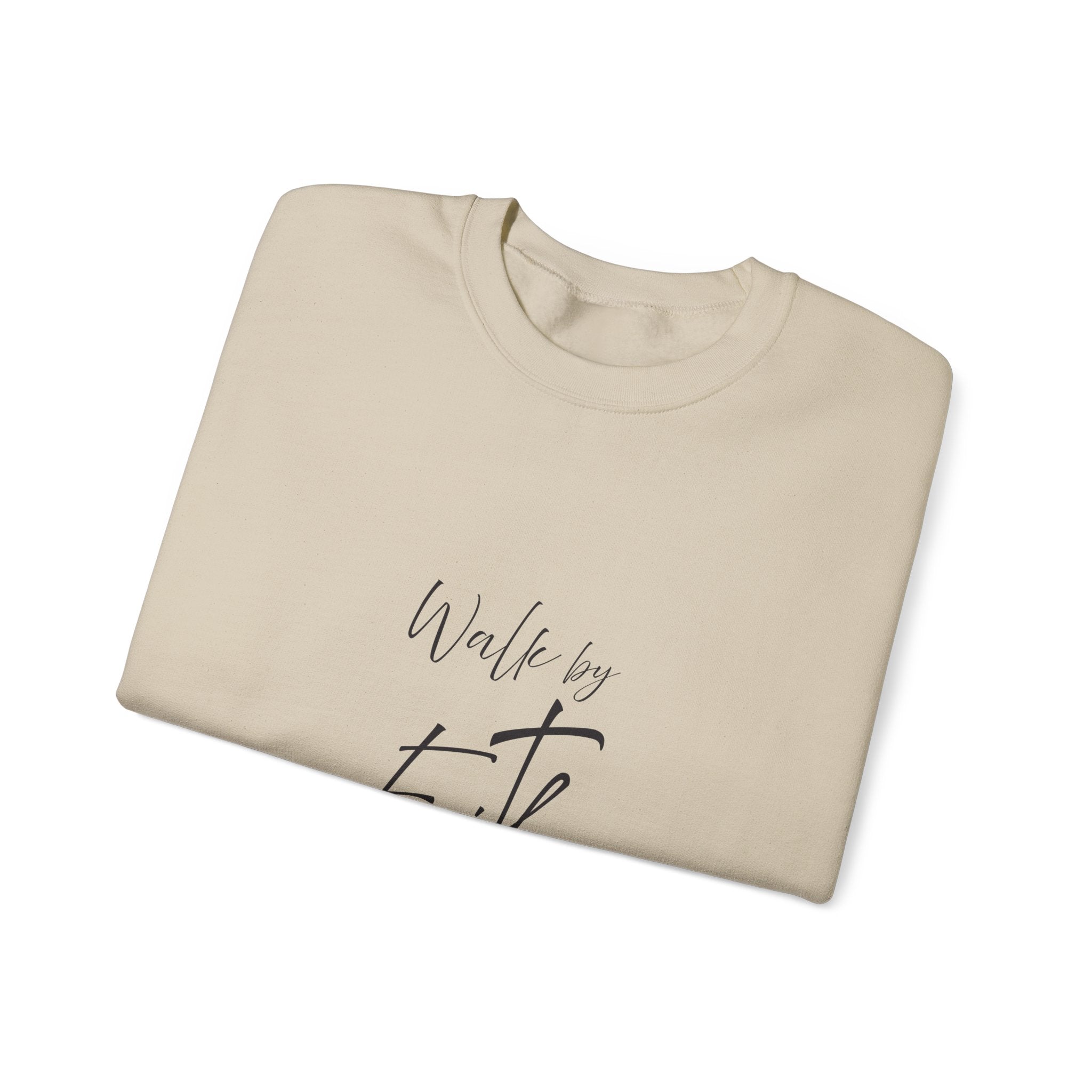 Sweatshirt: Inspirational - Walk by faith