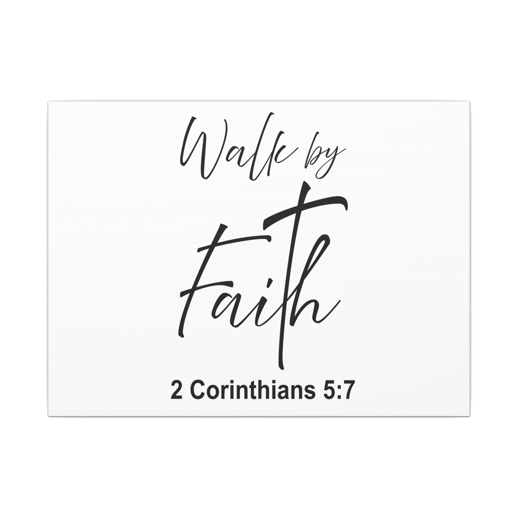 Walk by Faith Canvas Print – 2 Corinthians 5:7 Scripture Wall Art