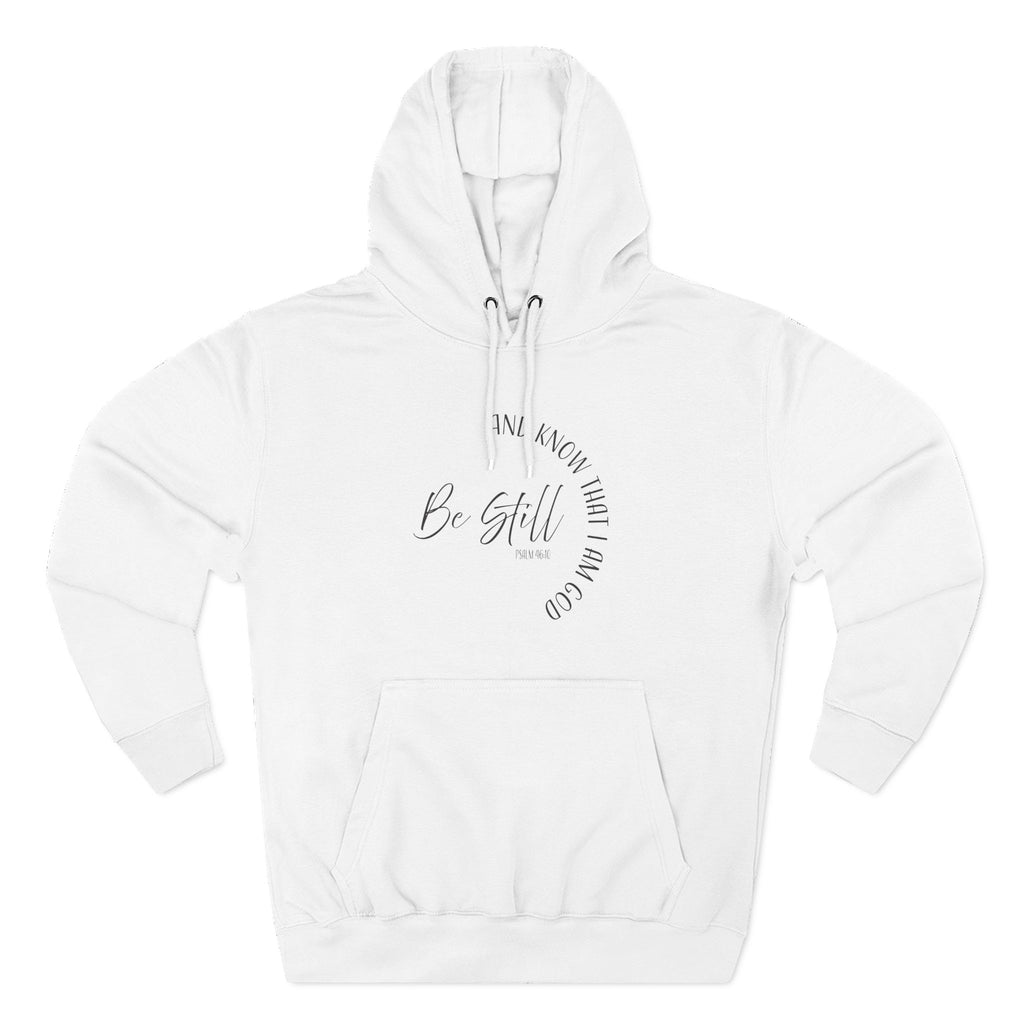 Hoodie: Inspirational - Be Still