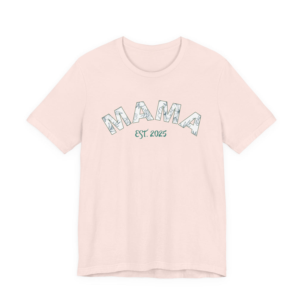 Teeshirt: Mama EST. 2025 - Green Logo