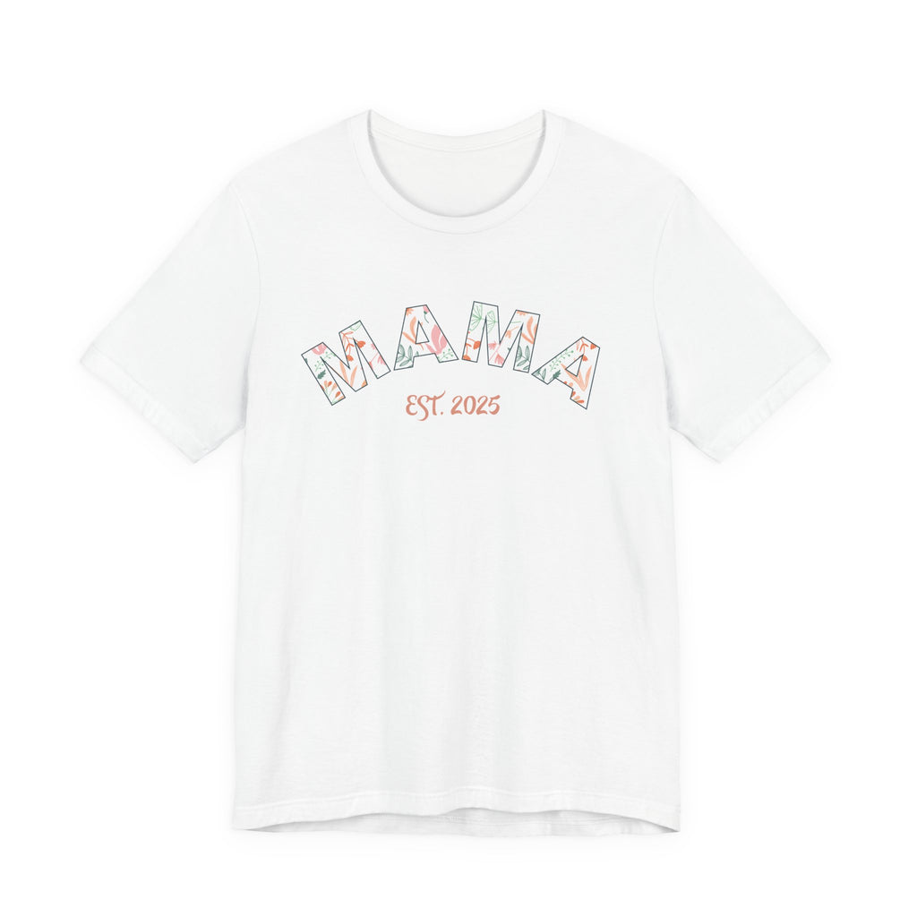 Teeshirt: Mama EST. 2025 - Pink Logo