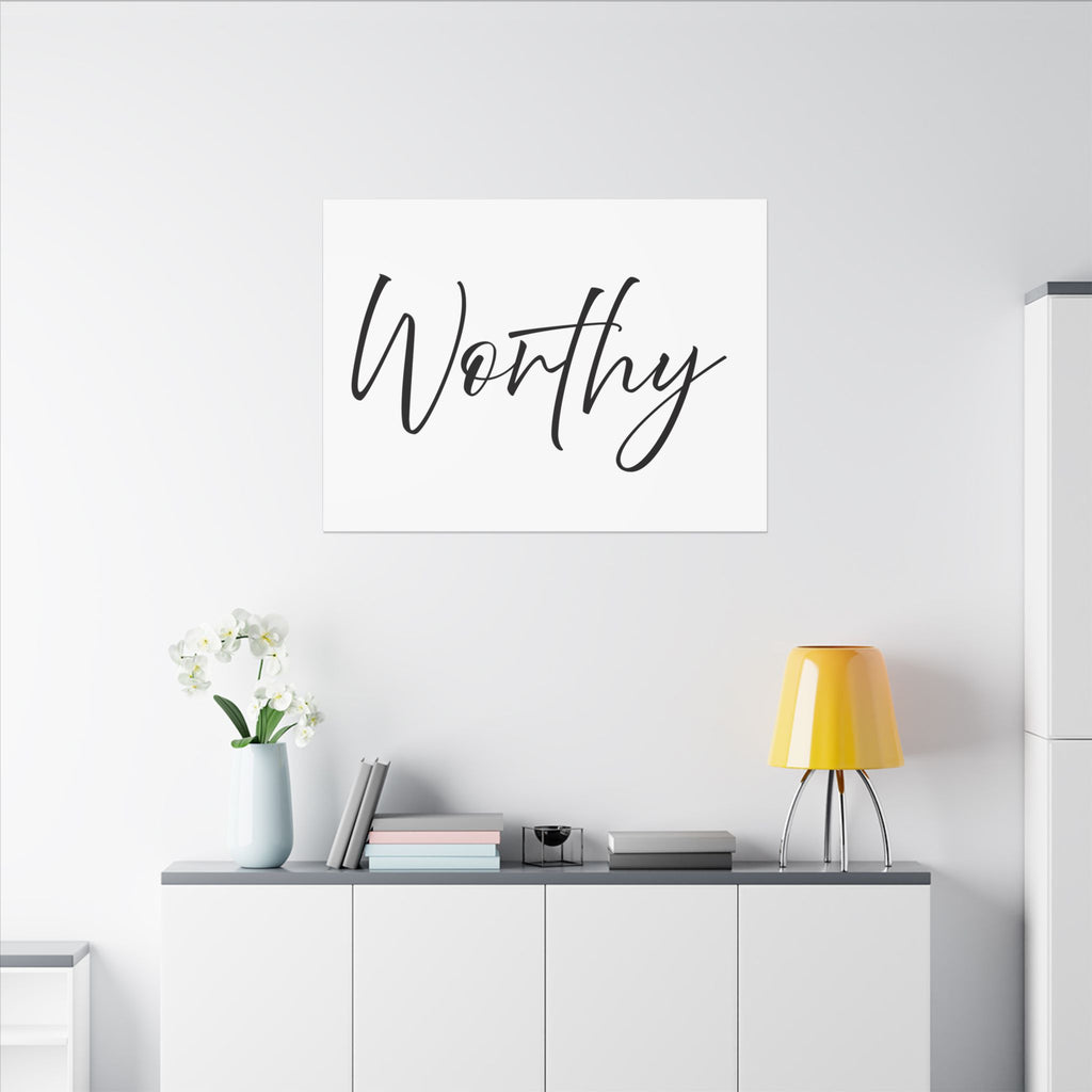 Canvas Wall Art:  Inspirational - Worthy