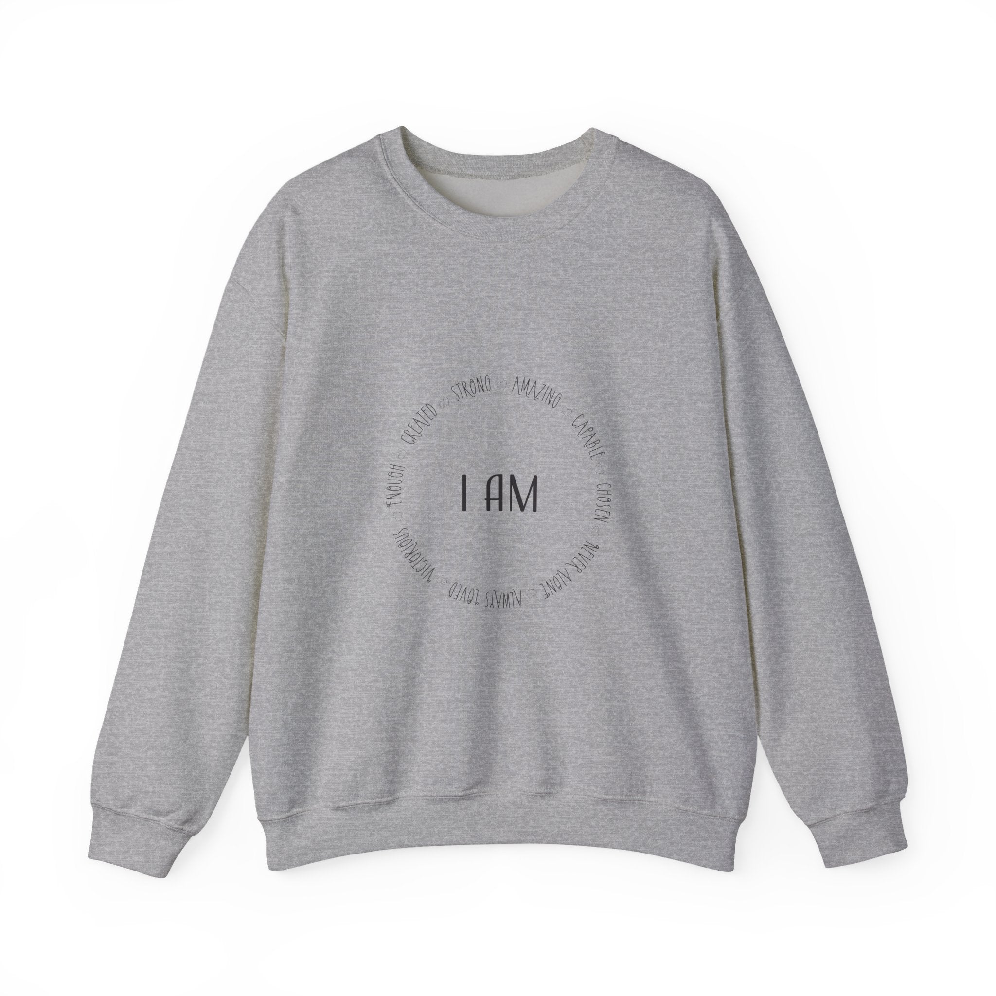 Sweatshirt: Inspirational - I am